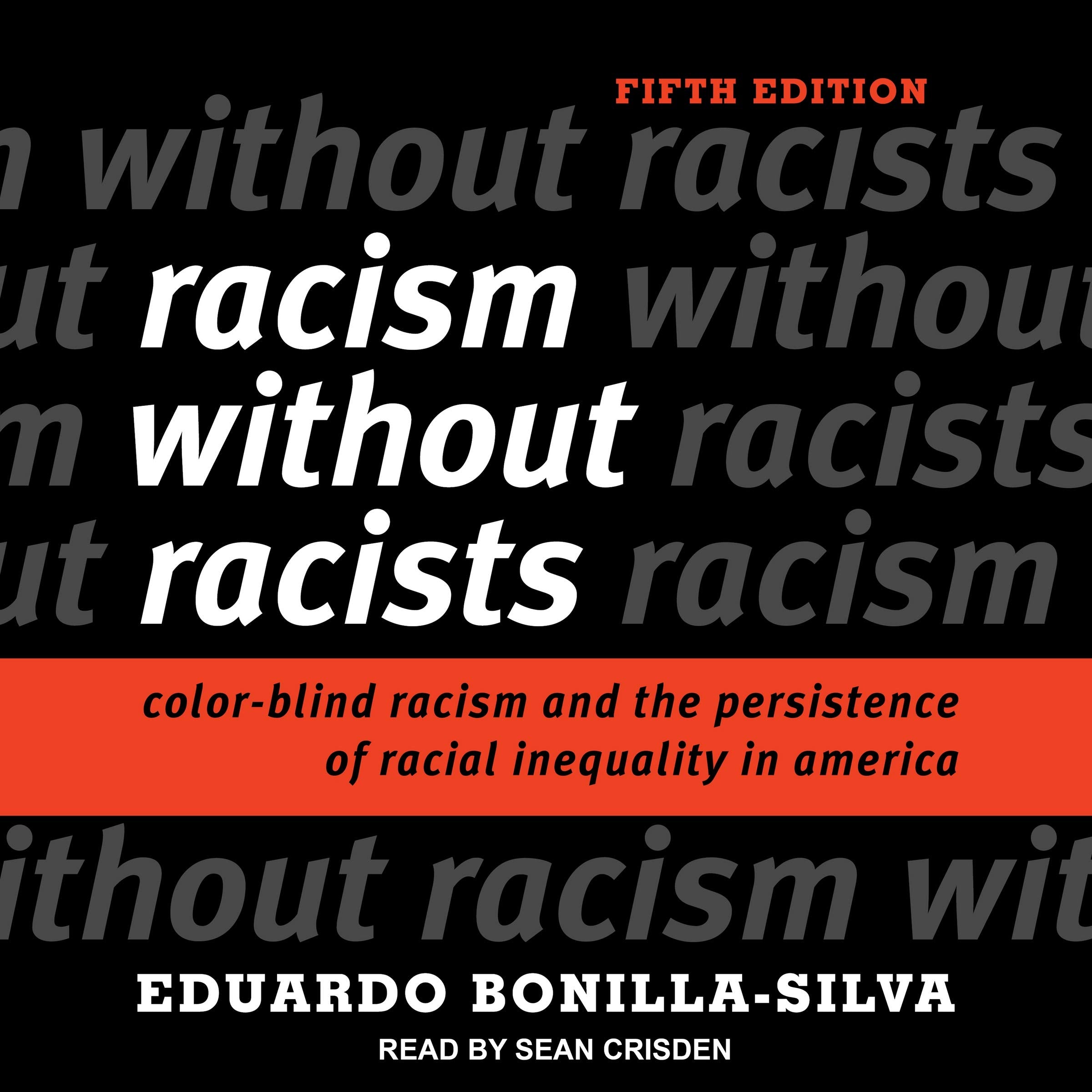 Racism without Racists: Color-Blind Racism and the Persistence of Racial Inequality in America Music