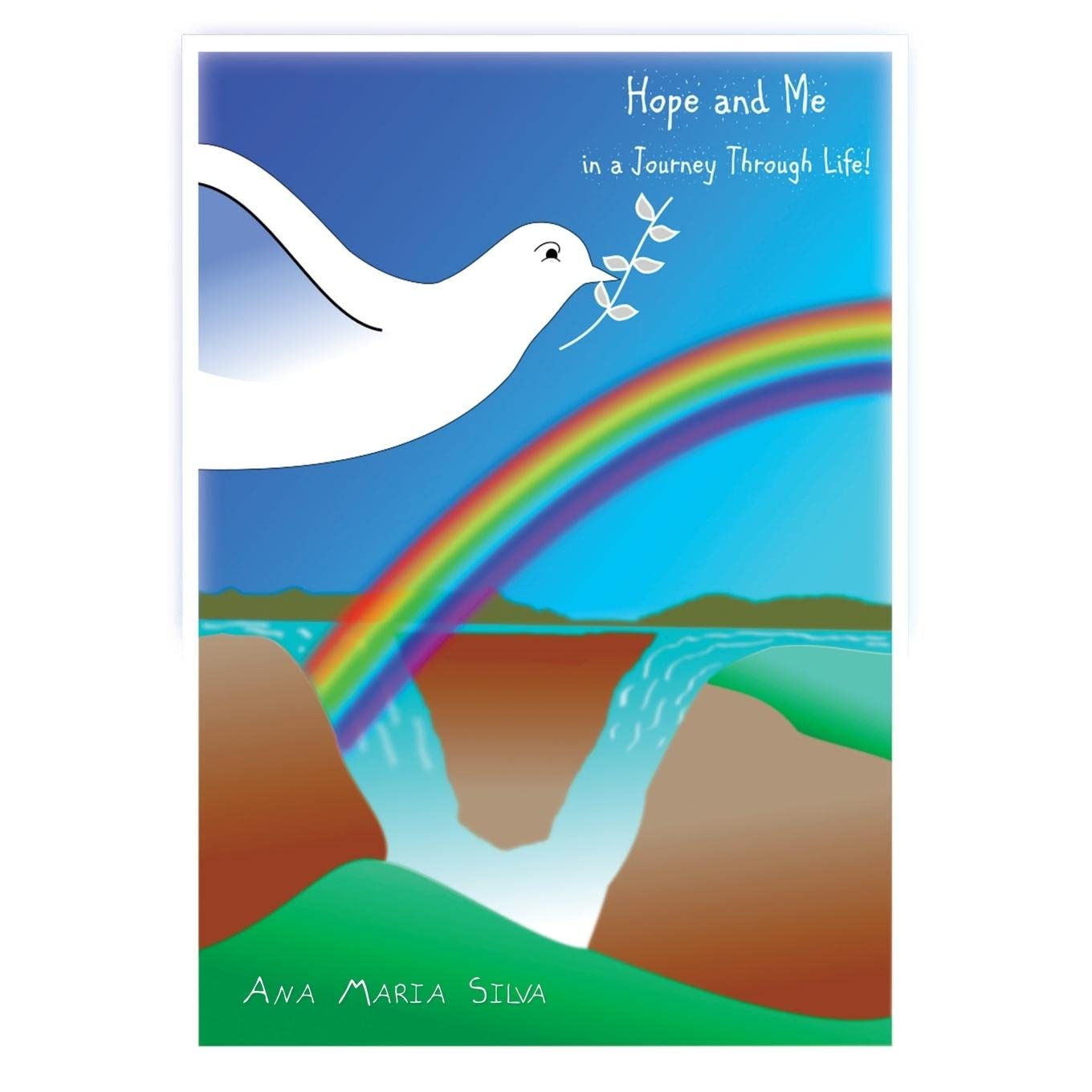 Hope and Me: In a Journey Through Life! Essays & Short Stories