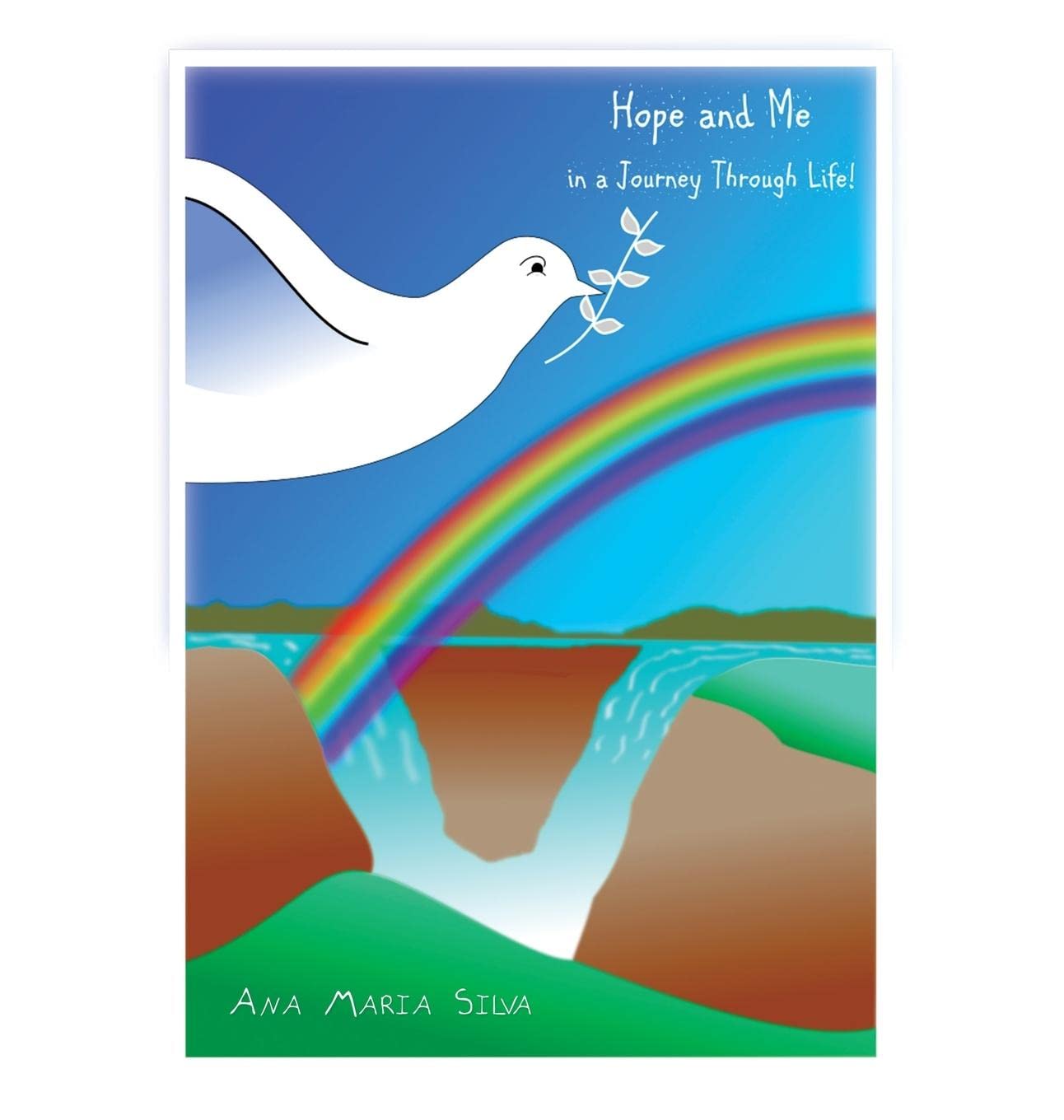 Hope and Me: In a Journey Through Life! Essays & Short Stories
