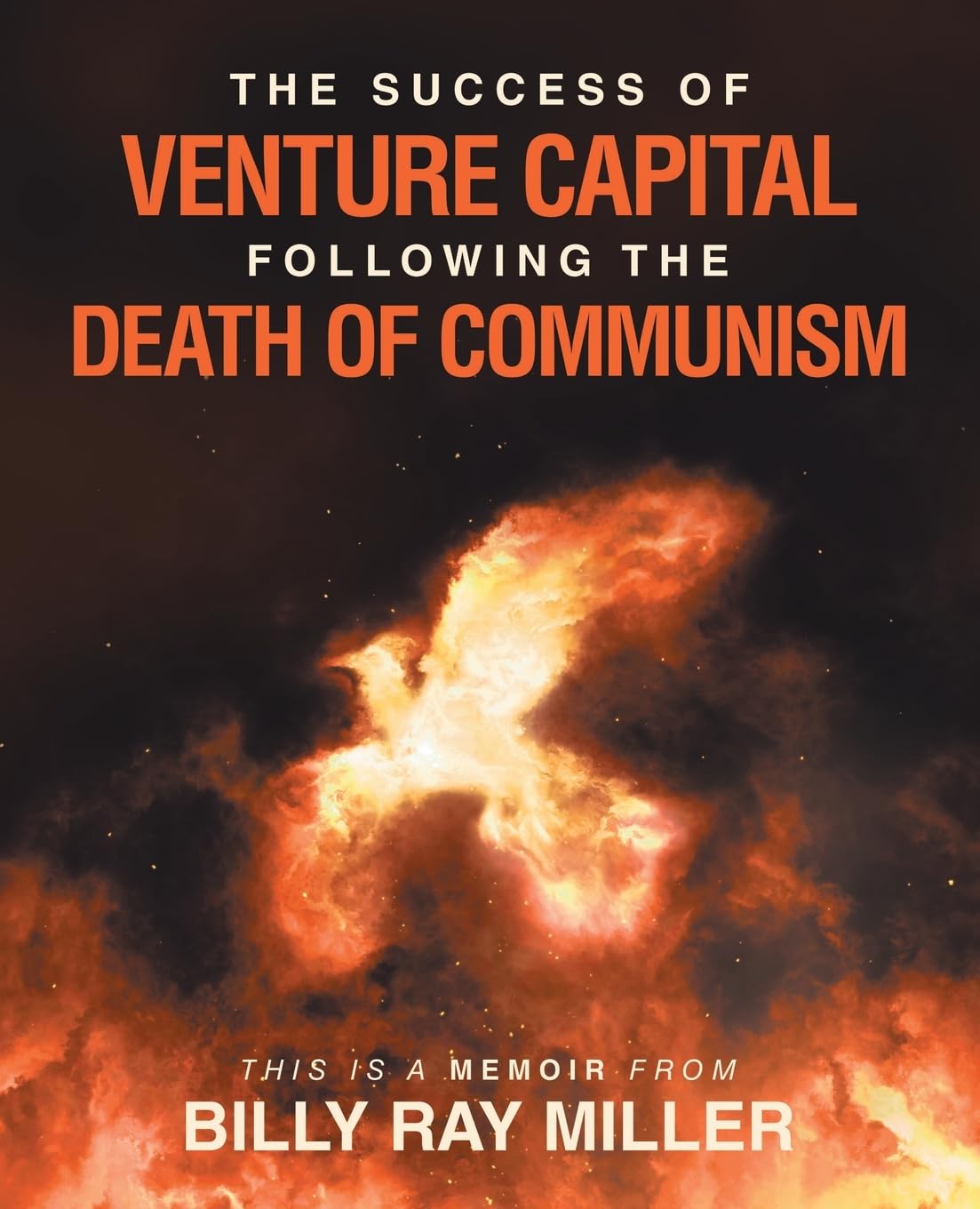 The Success of Venture Capital following the Death of Communism Business, Finance & Career