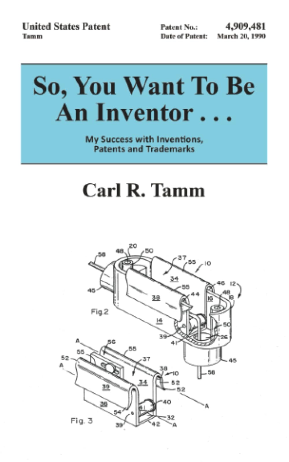 So, You Want To Be An Inventor . . . Business, Finance & Career