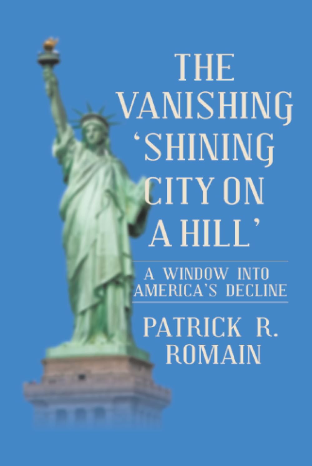 THE VANISHING  'SHINING CITY ON A HILL' Business, Finance & Career