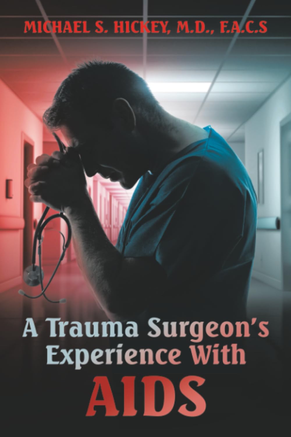 A Trauma Surgeon's Experience With AIDS Contemporary literature