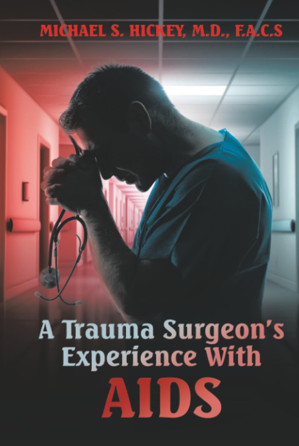 A Trauma Surgeon's Experience With AIDS Contemporary literature