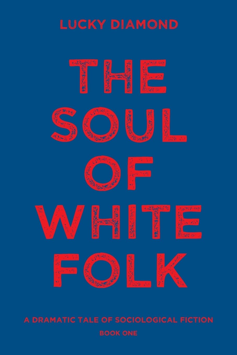 THE SOUL OF WHITE  FOLK Action & Adventure