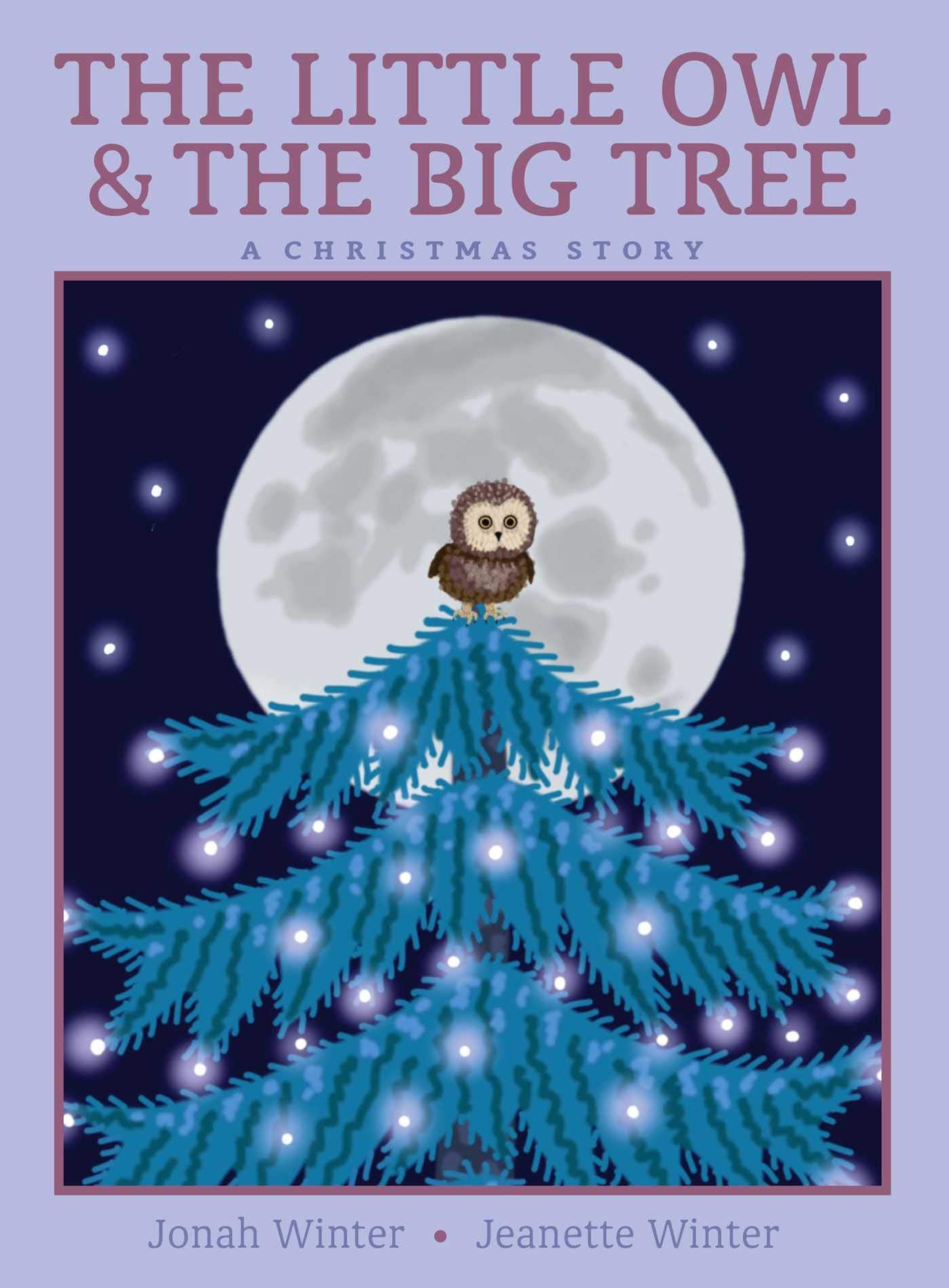 The Little Owl & the Big Tree: A Christmas Story Non-fiction