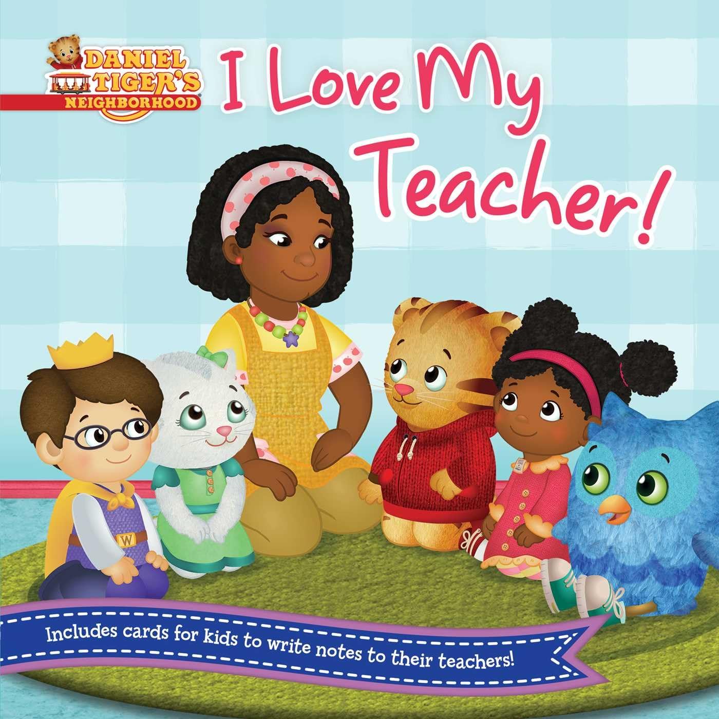 I Love My Teacher! (Daniel Tiger's Neighborhood) Non-fiction