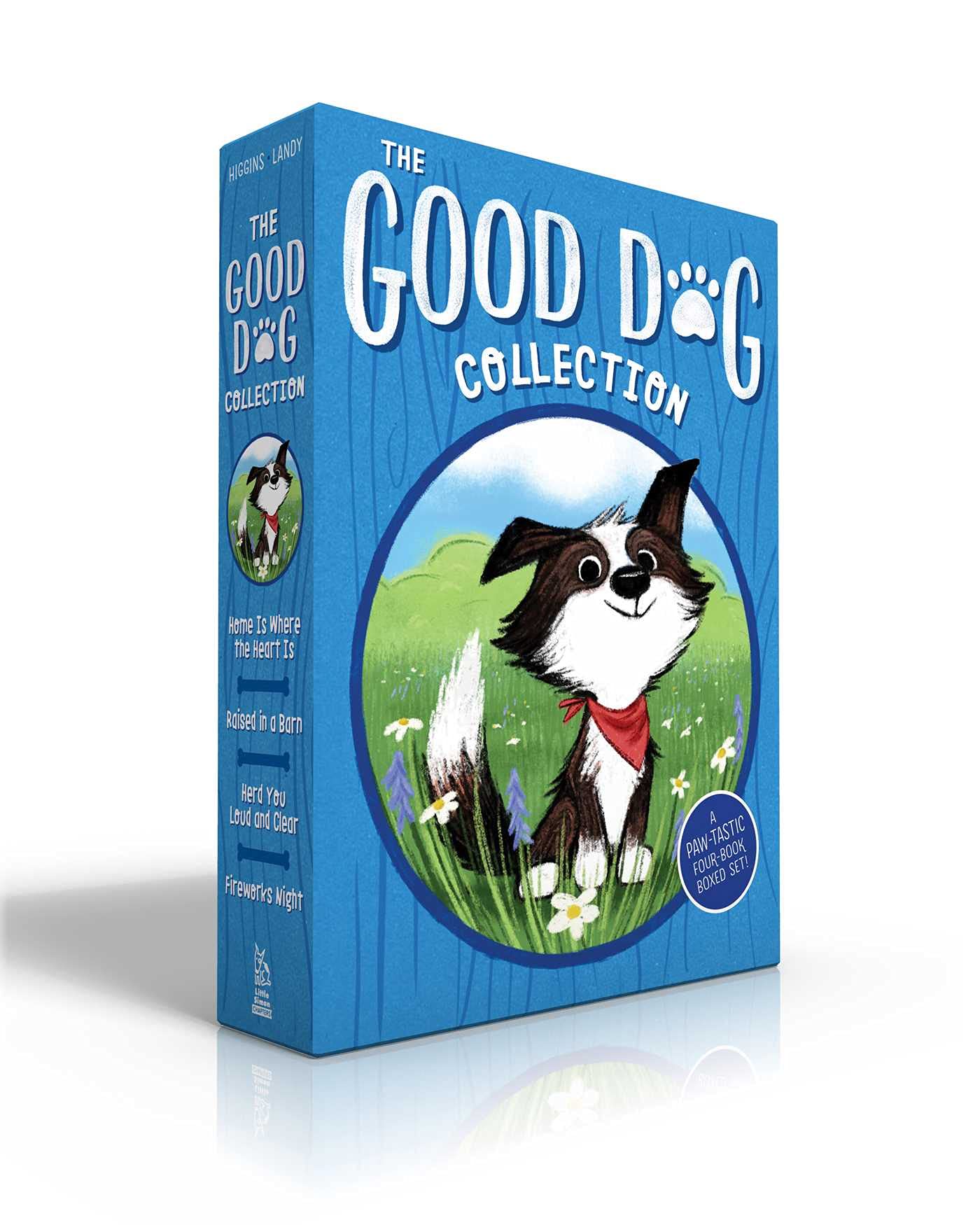 The Good Dog Collection (Boxed Set): Home Is Where the Heart Is; Raised in a Barn; Herd You Loud and Clear; Fireworks Night Non-fiction