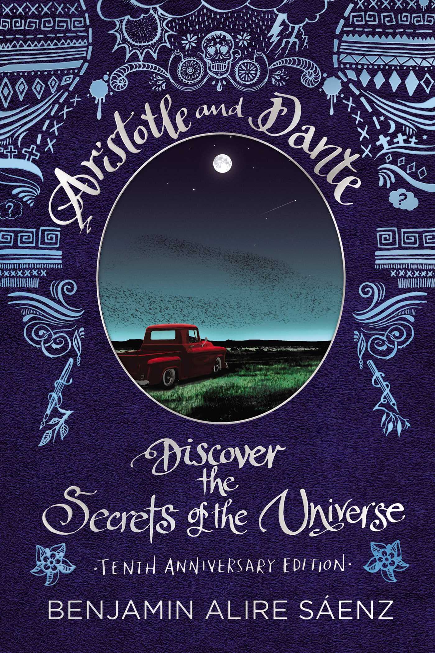 Aristotle and Dante Discover the Secrets of the Universe: Tenth Anniversary Edition Health, Nutrition & Fitness