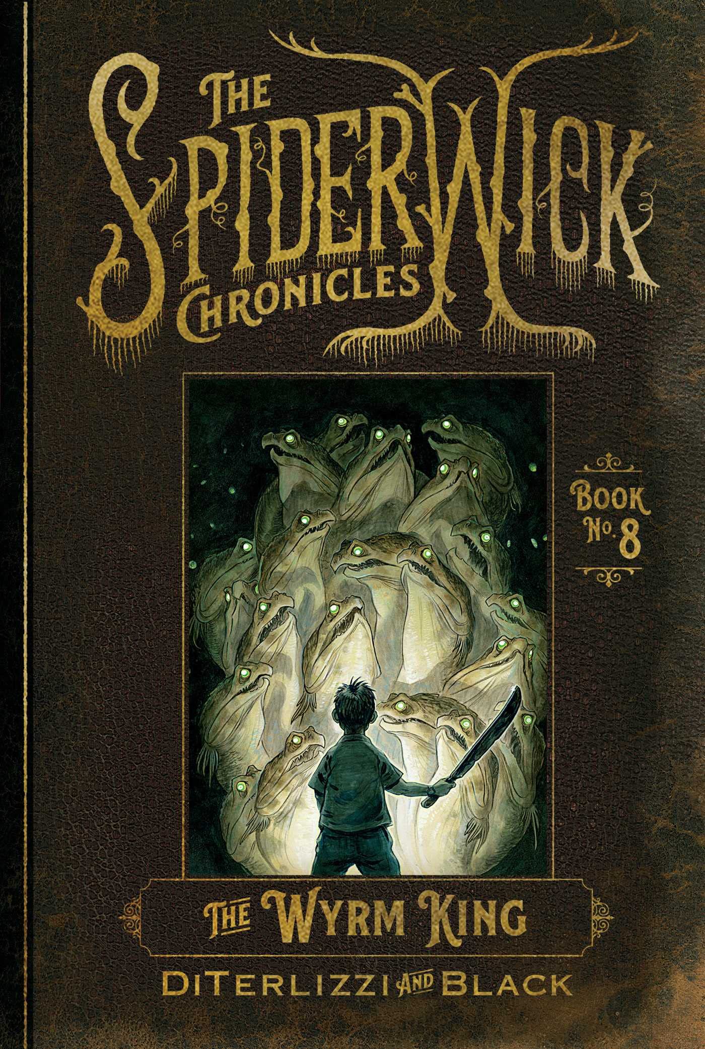 The Wyrm King (Volume 8) (The Spiderwick Chronicles) Fairy Tales & Legends