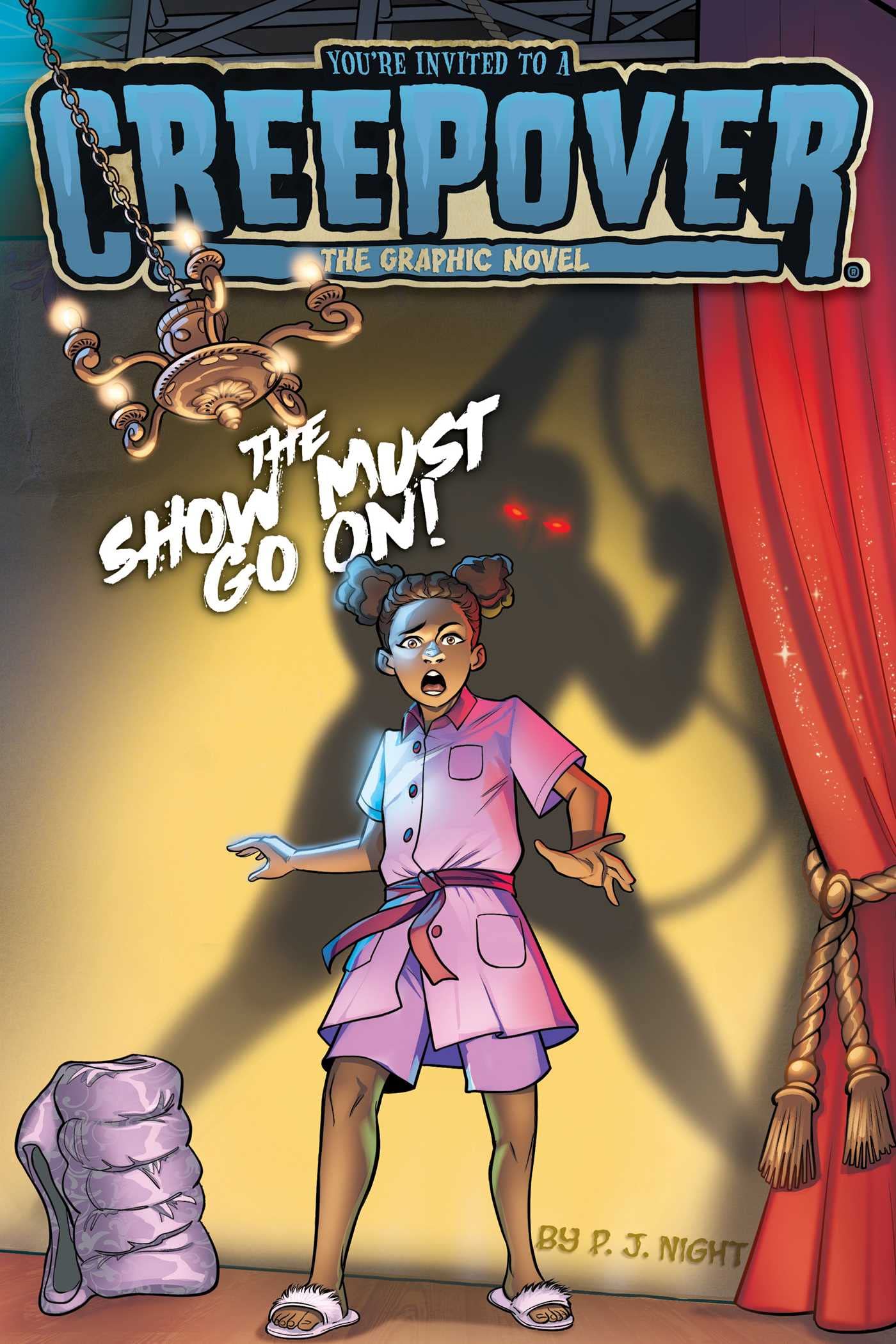 The Show Must Go On! The Graphic Novel (Volume 4) (You're Invited to a Creepover: The Graphic Novel) Horror & Mystery