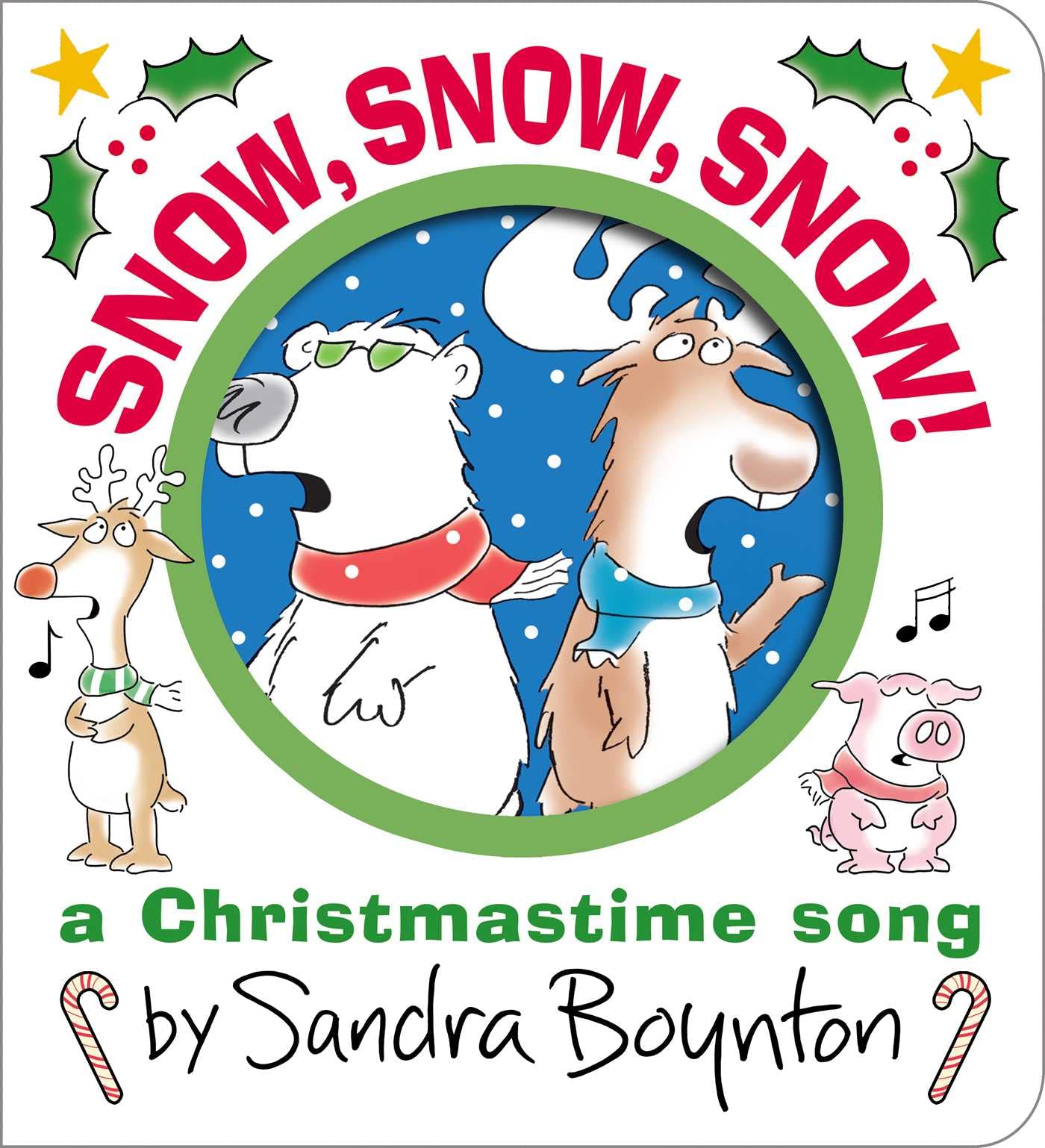 Snow, Snow, Snow!: A Christmastime Song (Boynton on Board) Non-fiction
