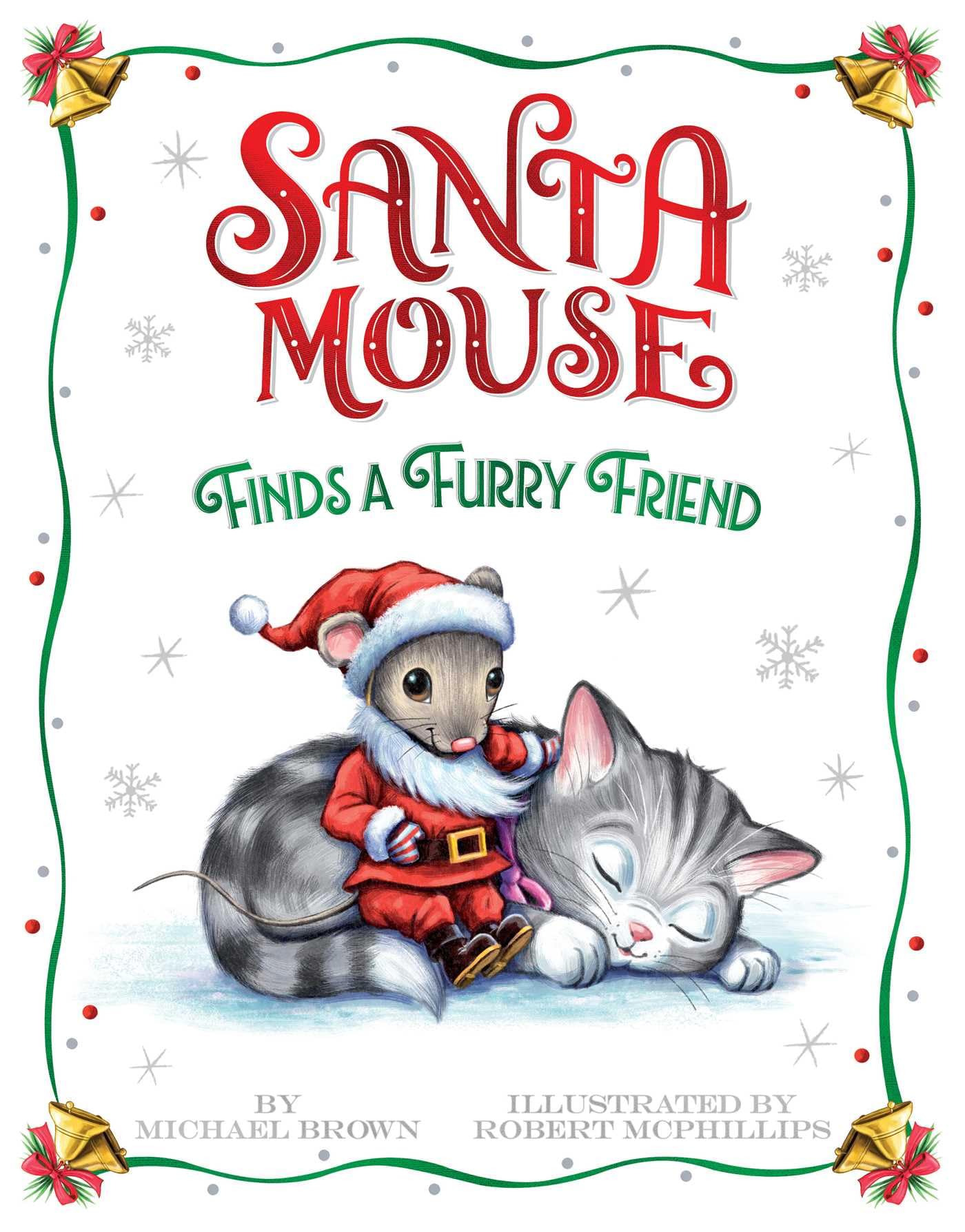 Santa Mouse Finds a Furry Friend (A Santa Mouse Book) Non-fiction