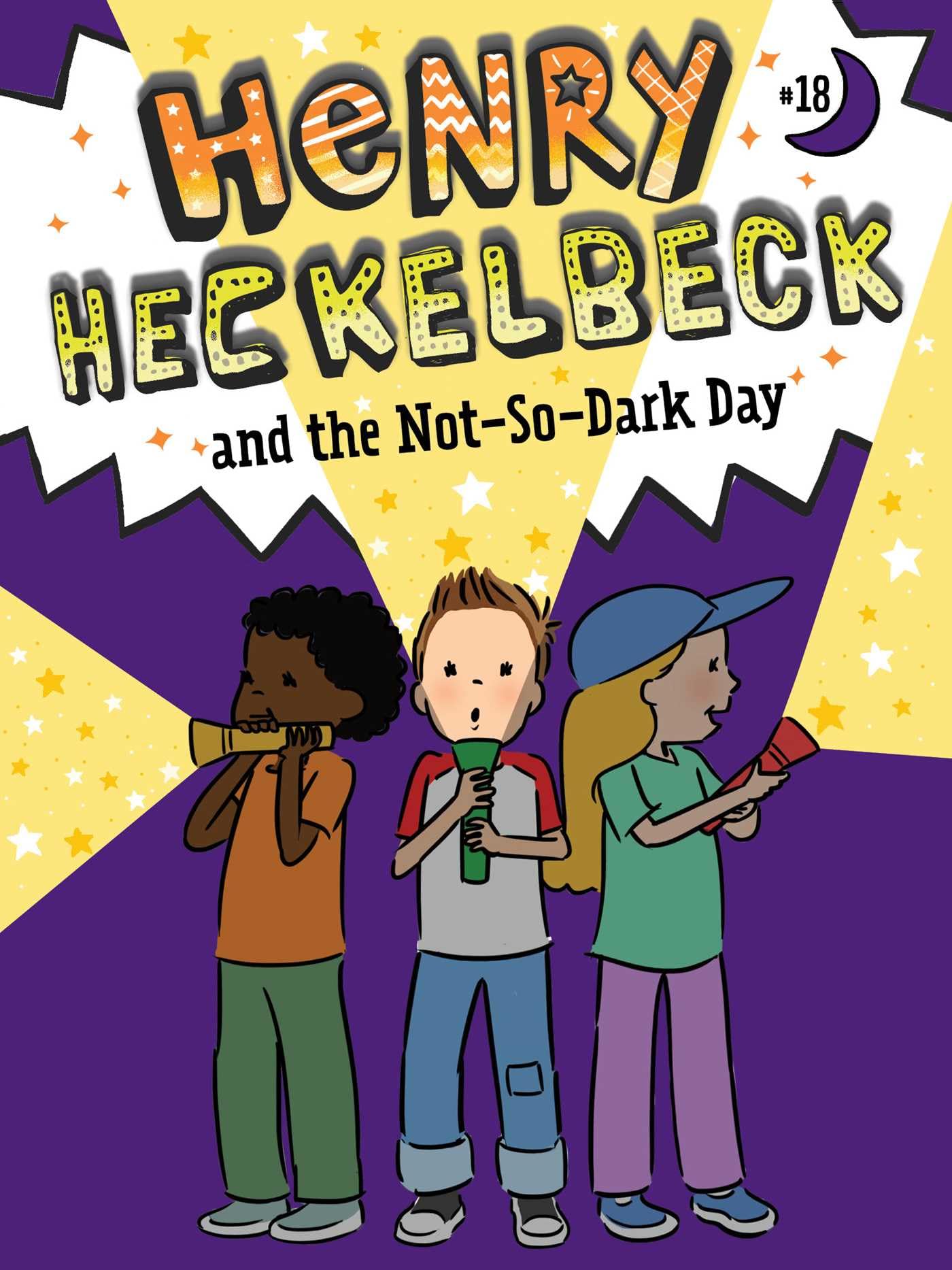 Henry Heckelbeck and the Not-So-Dark Day (Volume 18) Novels & Short Stories