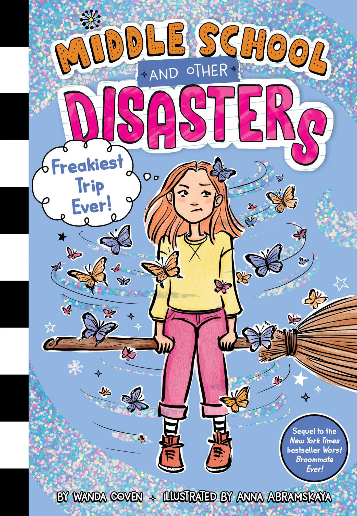 Freakiest Trip Ever! (Volume 6) (Middle School and Other Disasters) Non-fiction
