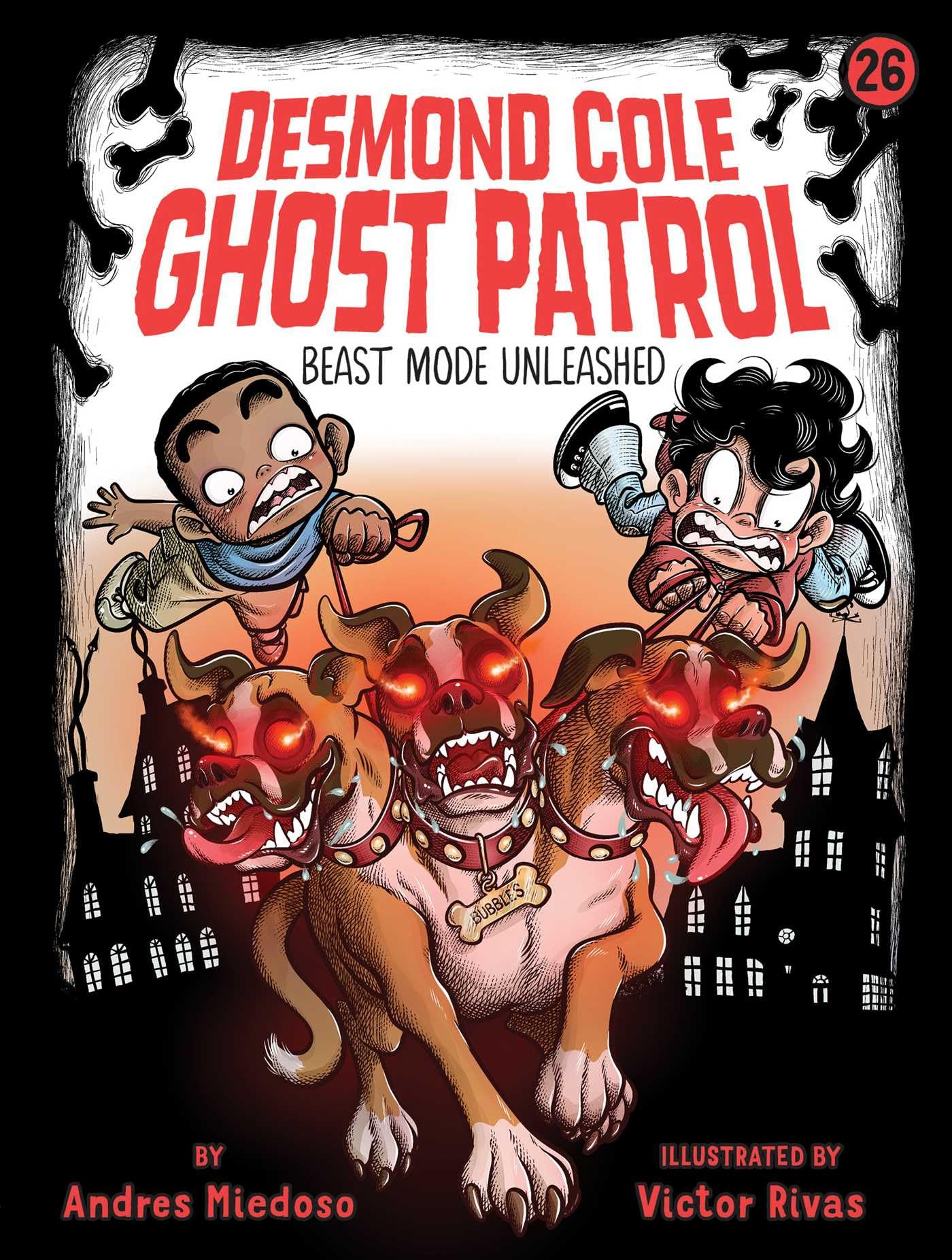 Beast Mode Unleashed (Volume 26) (Desmond Cole Ghost Patrol) Novels & Short Stories