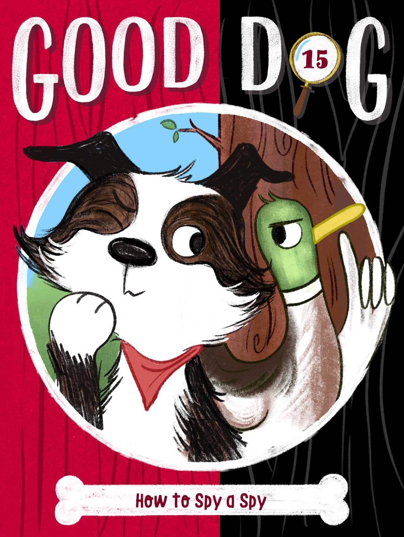 How to Spy a Spy (Volume 15) (Good Dog) Non-fiction