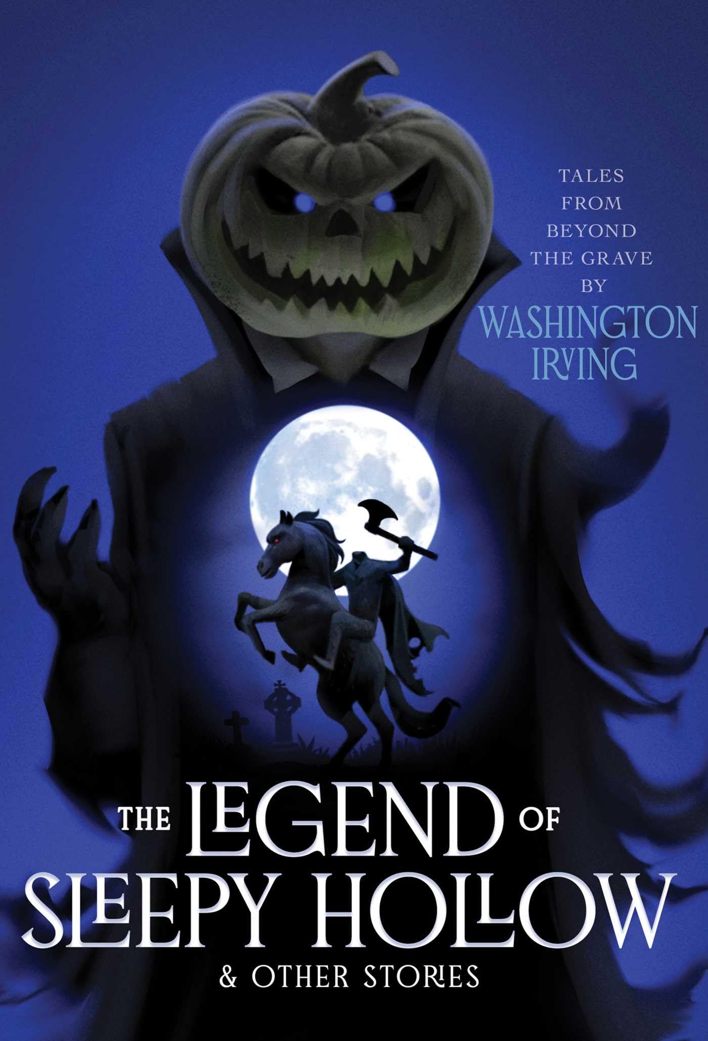 The Legend of Sleepy Hollow & Other Stories Horror & Mystery