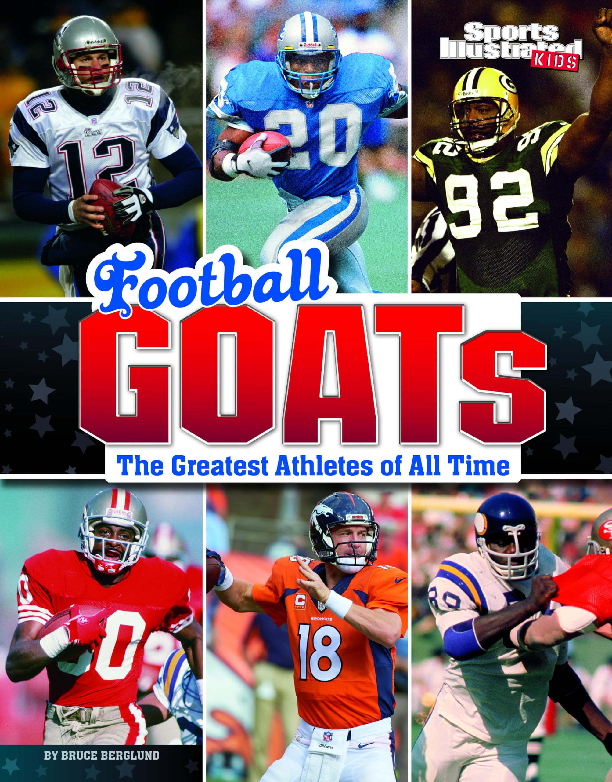 Football GOATs: The Greatest Athletes of All Time (Sports Illustrated Kids: GOATs) Leisure & Fun