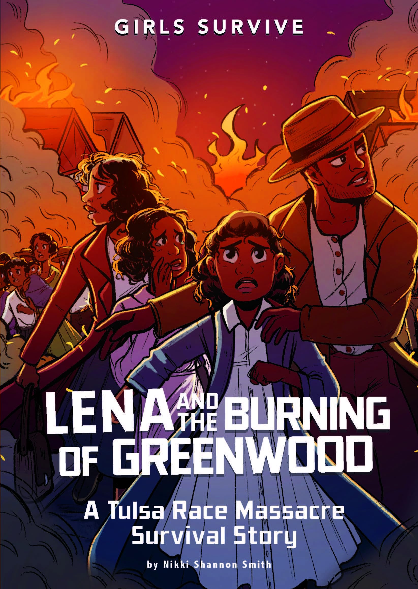 Lena and the Burning of Greenwood: A Tulsa Race Massacre Survival Story (Girls Survive) Non-fiction