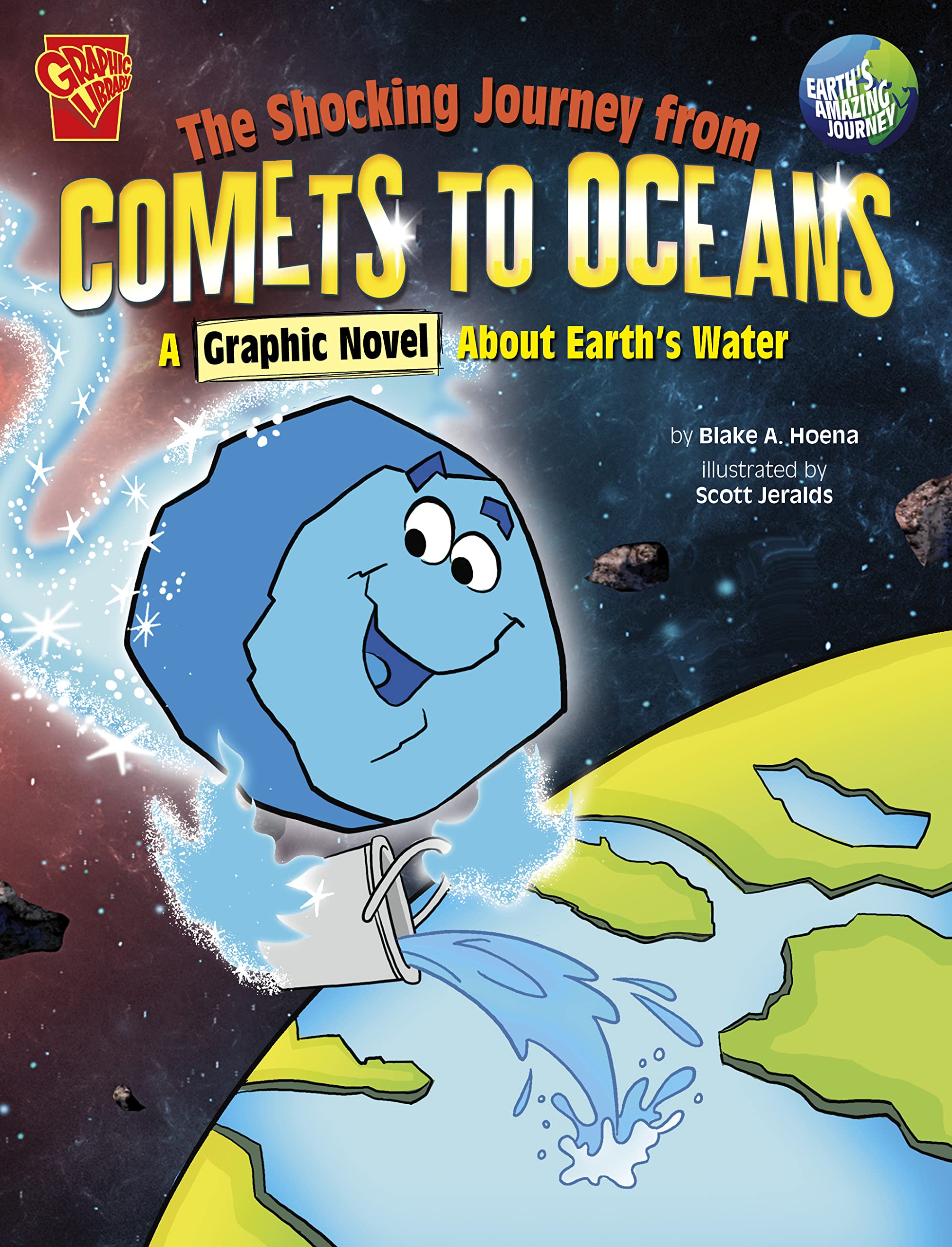 The Shocking Journey from Comets to Oceans: A Graphic Novel About Earth's Water (Earth's Amazing Journey) Manga