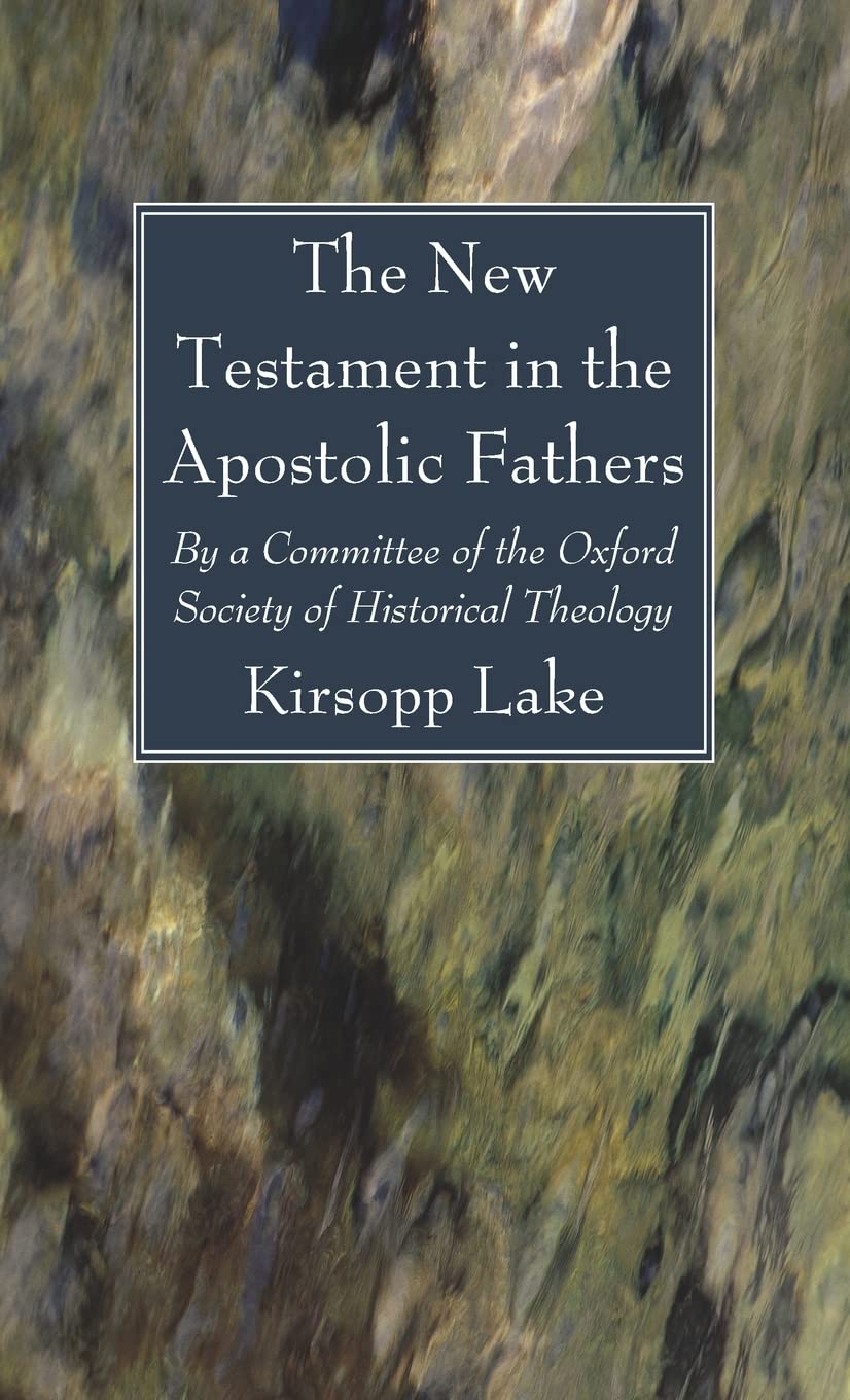 The New Testament in the Apostolic Fathers Philosophy