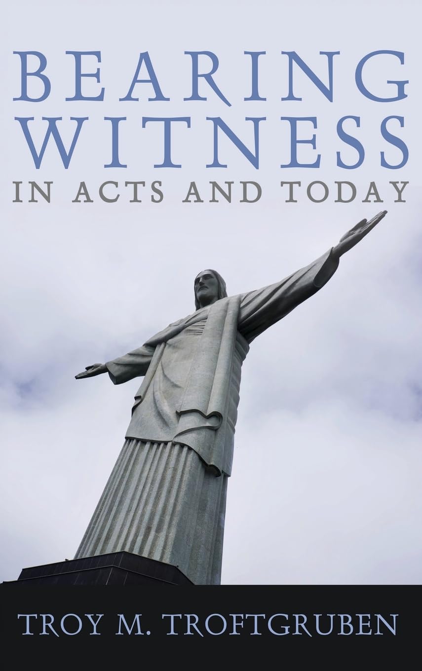 Bearing Witness in Acts and Today Religion & Esotericism