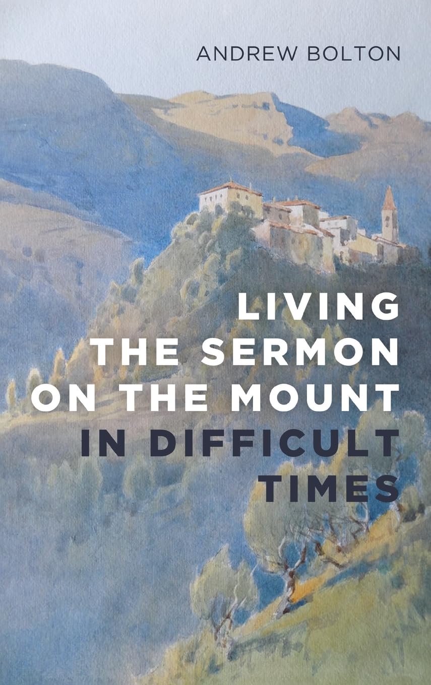 Living the Sermon on the Mount in Difficult Times Religion & Esotericism