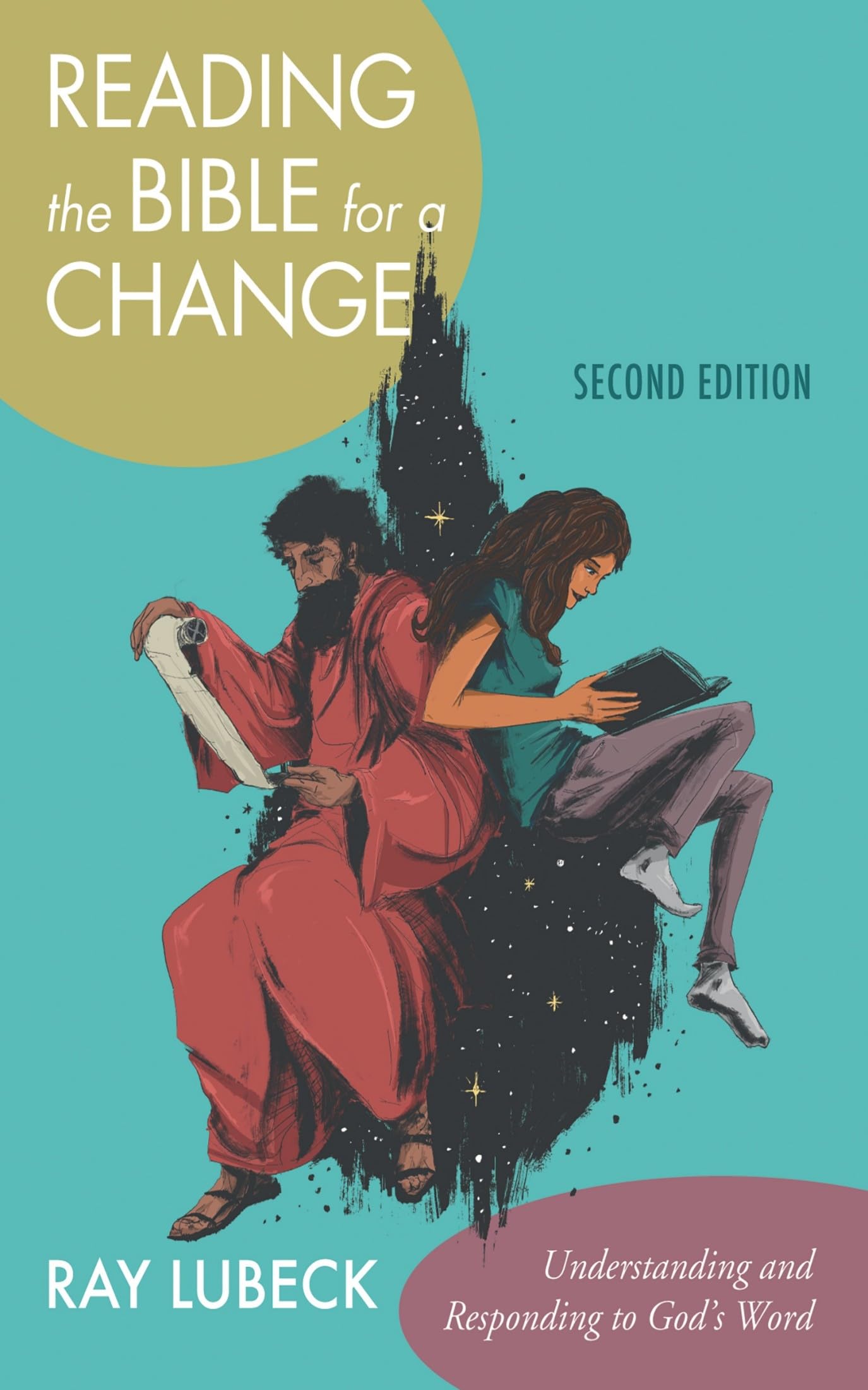 Reading the Bible for a Change, Second Edition: Understanding and Responding to God's Word Social Sciences