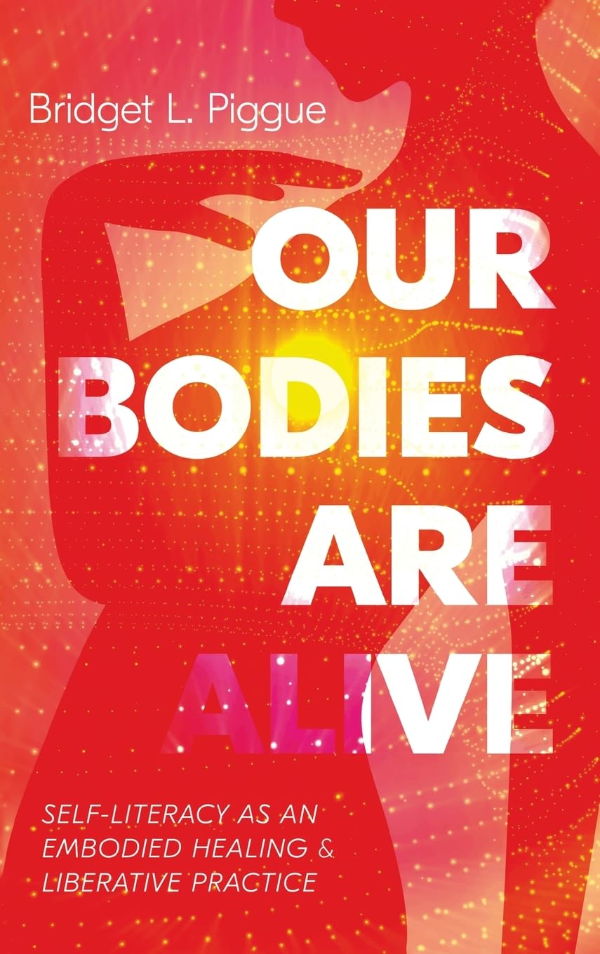 Our Bodies Are Alive Religion & Esotericism