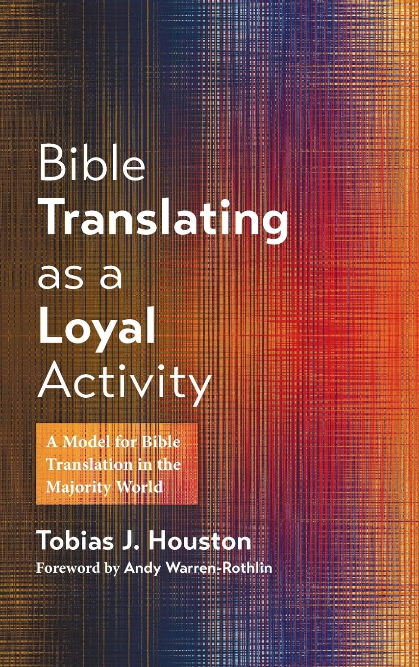 Bible Translating as a Loyal Activity Religion & Esotericism