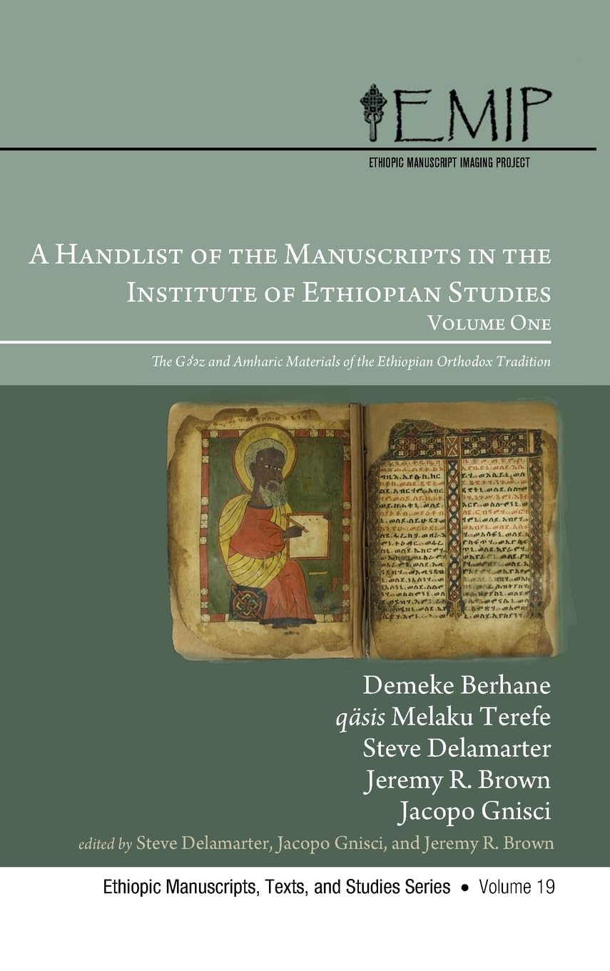 A Handlist of the Manuscripts in the Institute of Ethiopian Studies, Volume One Religion & Esotericism