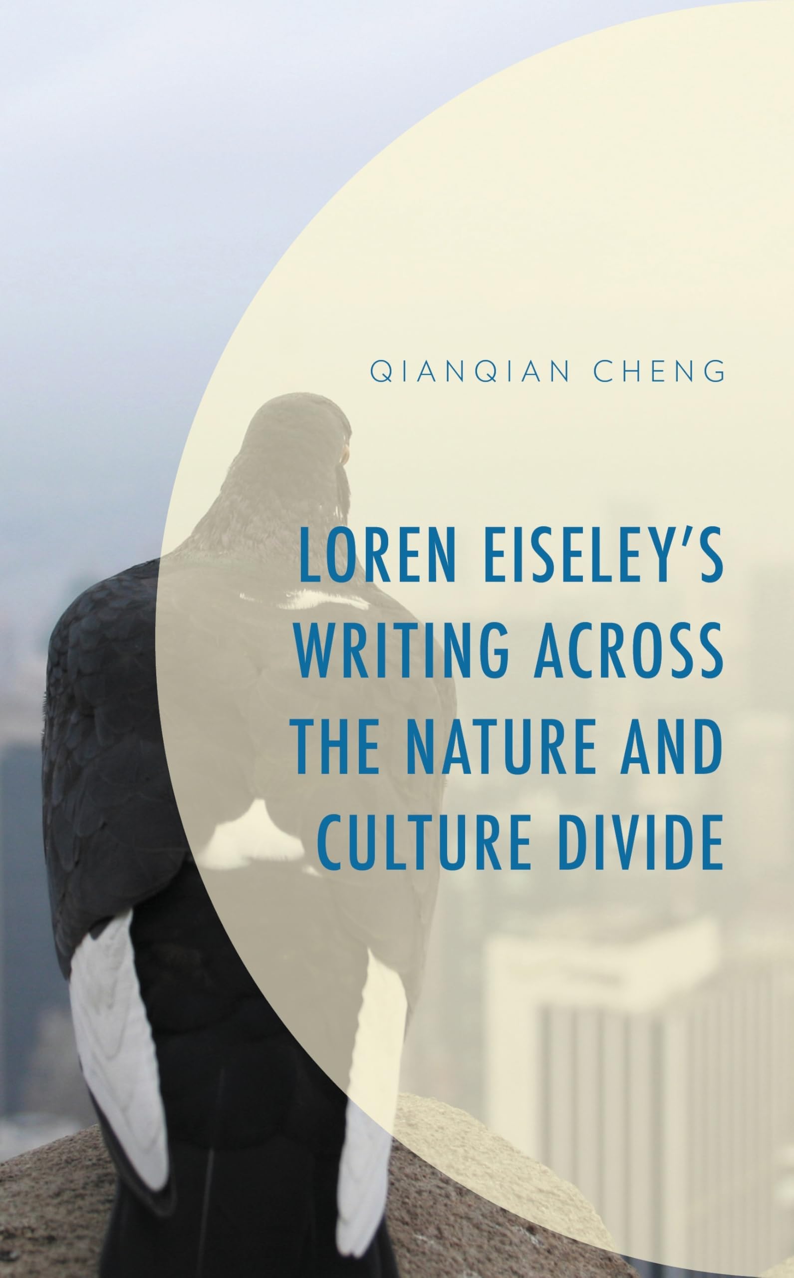 Loren Eiseley’s Writing Across the Nature and Culture Divide (Environment and Society) Social Sciences