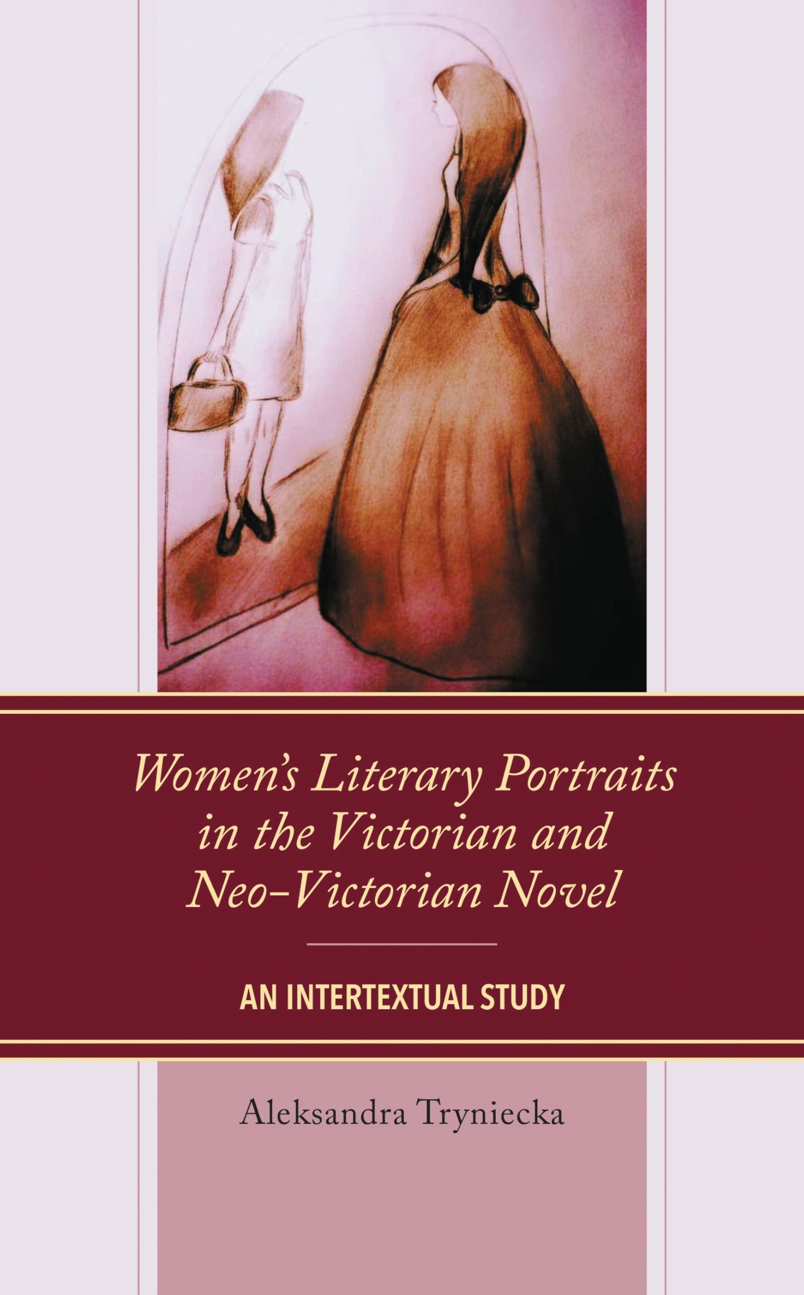 Women's Literary Portraits in the Victorian and Neo-Victorian Novel Contemporary literature