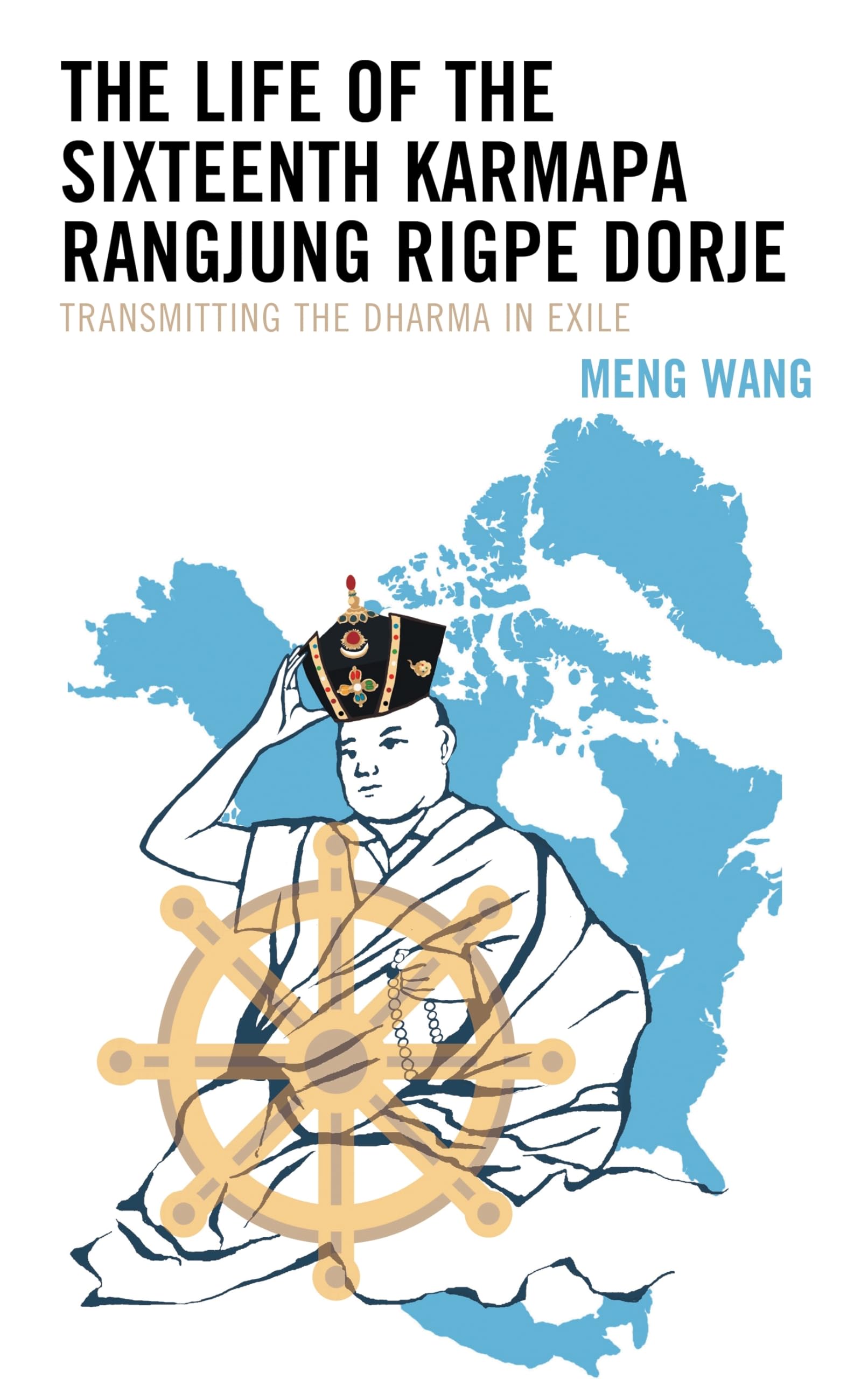 Life of the Sixteenth Karmapa Rangjung Rigpe Dorje Politics & History