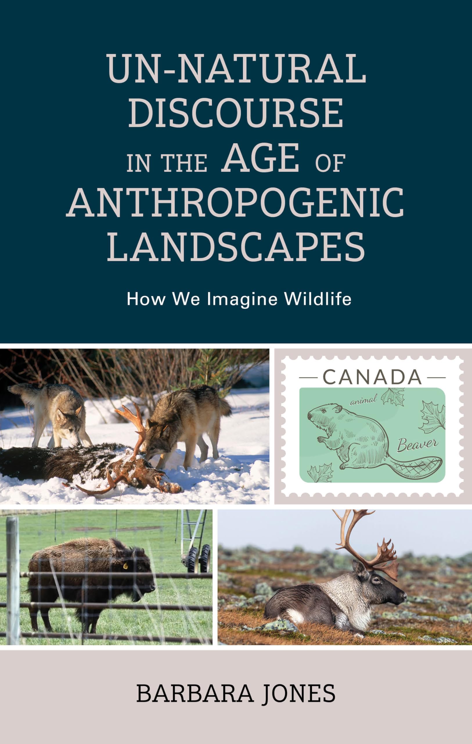 Un-Natural Discourse in the Age of Anthropogenic Landscapes Books