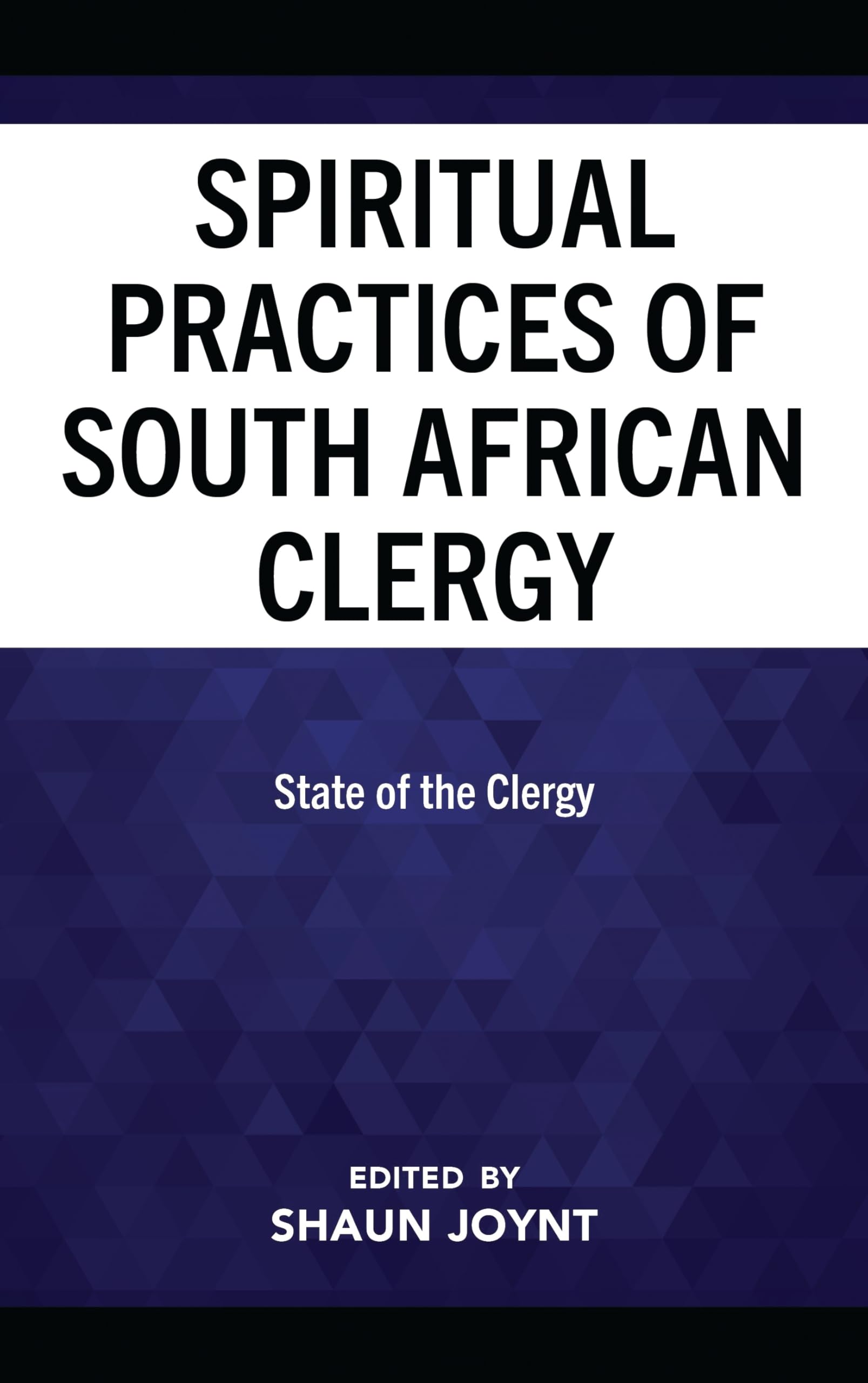 Spiritual Practices of South African Clergy Religion & Esotericism