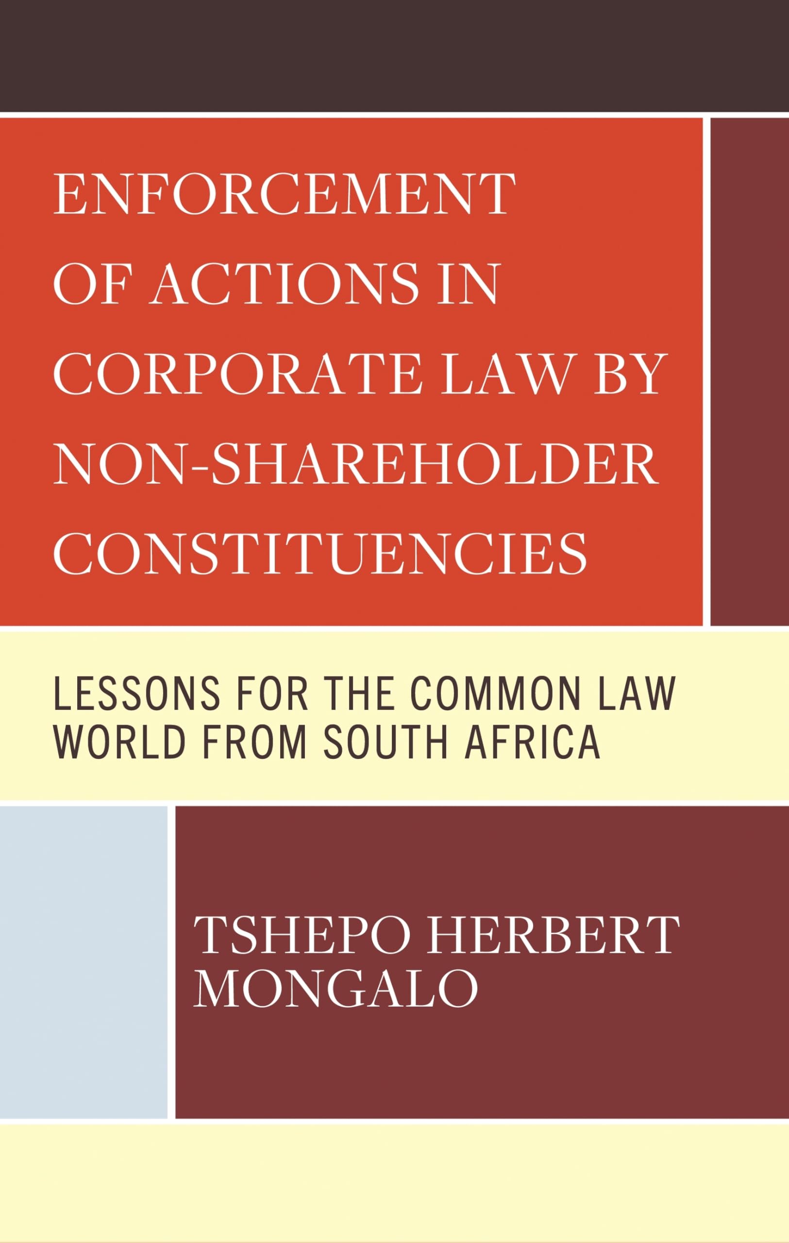 Enforcement of Actions in Corporate Law by Non-Shareholder Constituencies Law