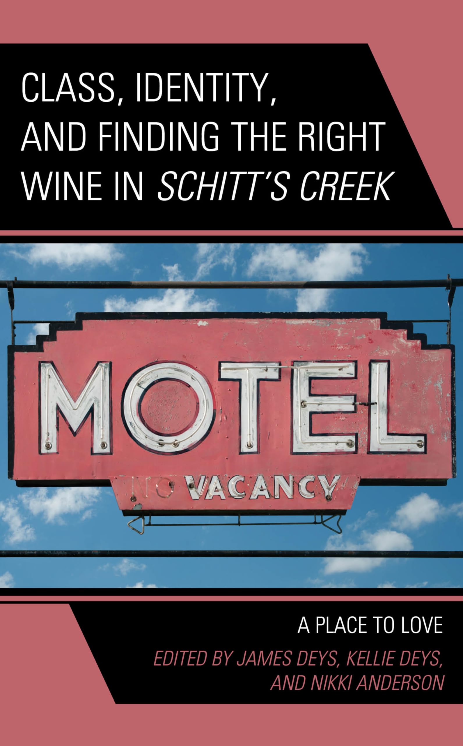 Class, Identity, and Finding the Right Wine in Schitt’s Creek: A Place to Love book