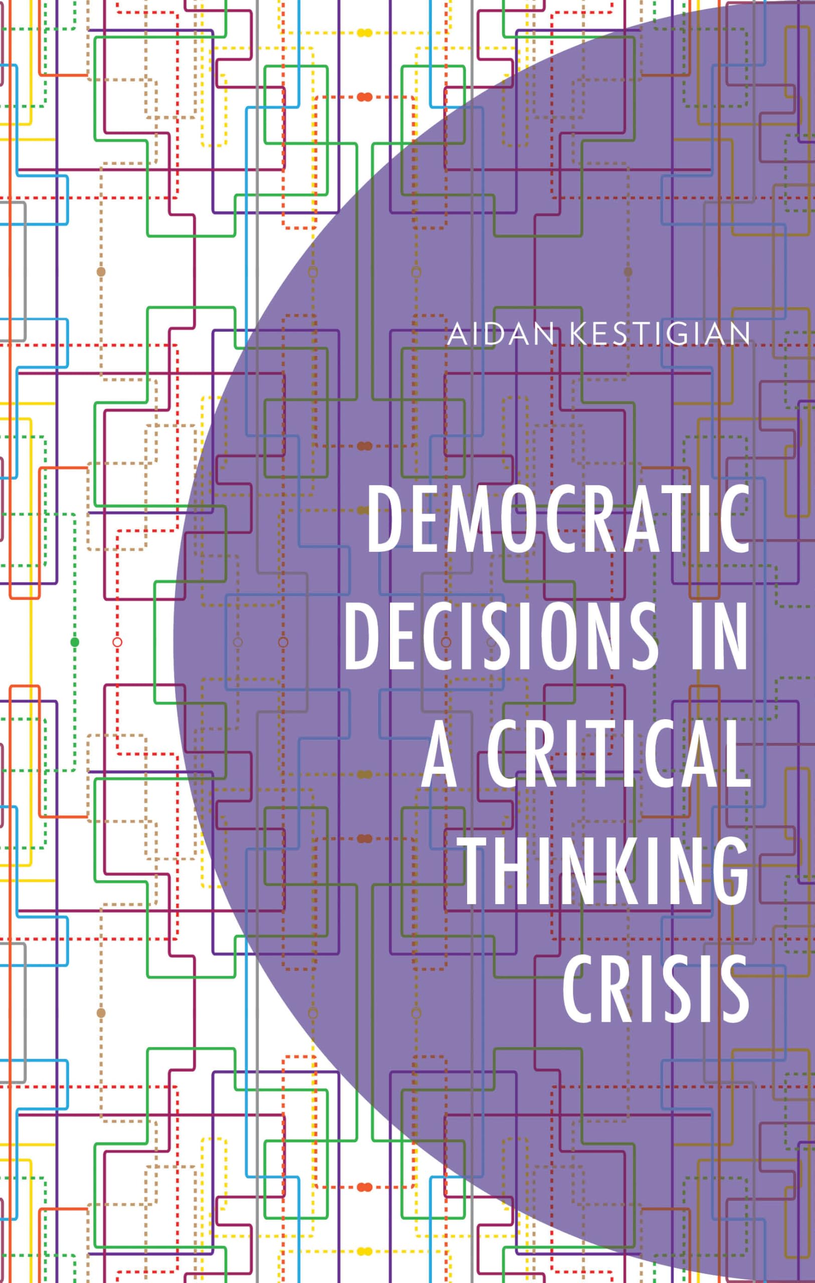 Democratic Decisions in a Critical Thinking Crisis Philosophy