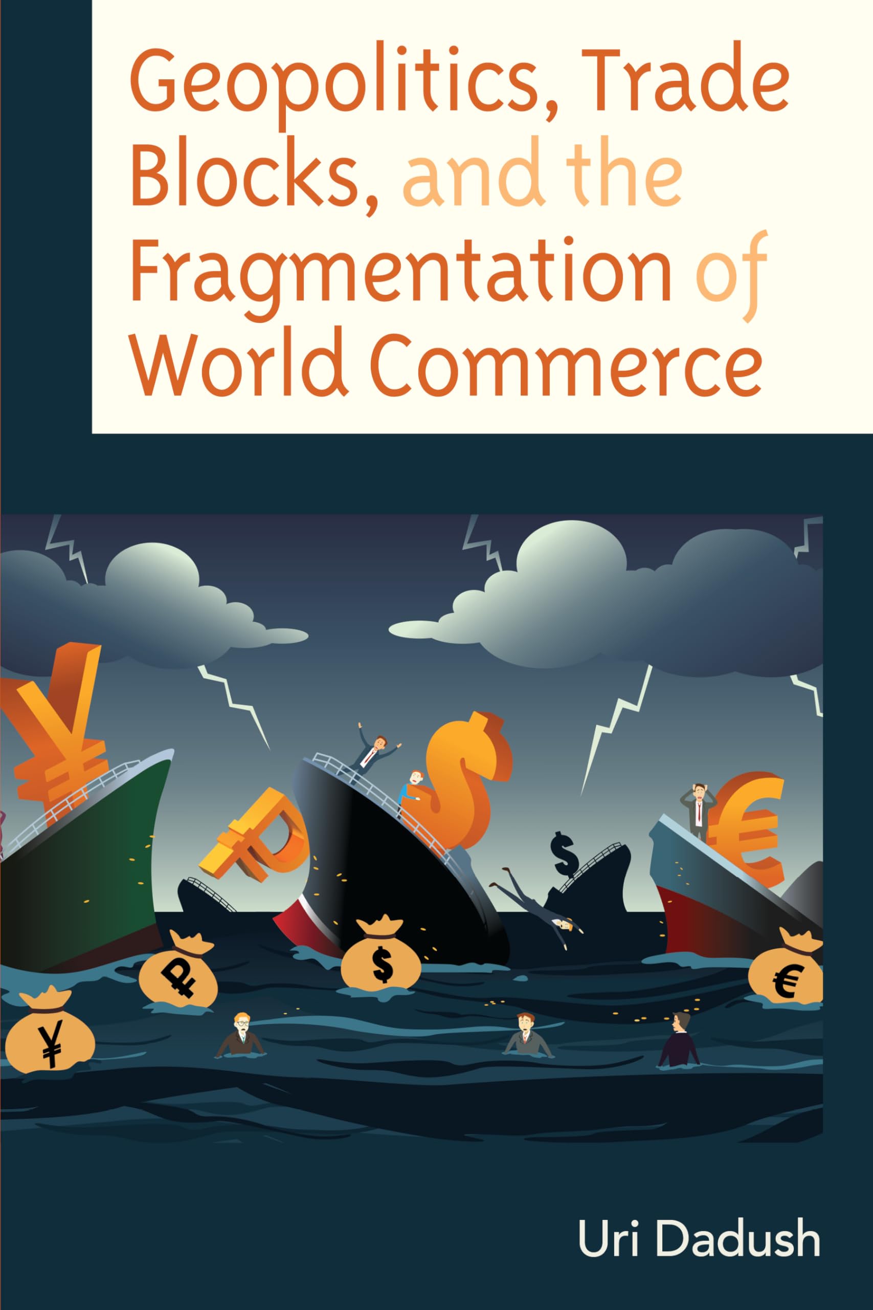 Geopolitics, Trade Blocks, and the Fragmentation of World Commerce Law