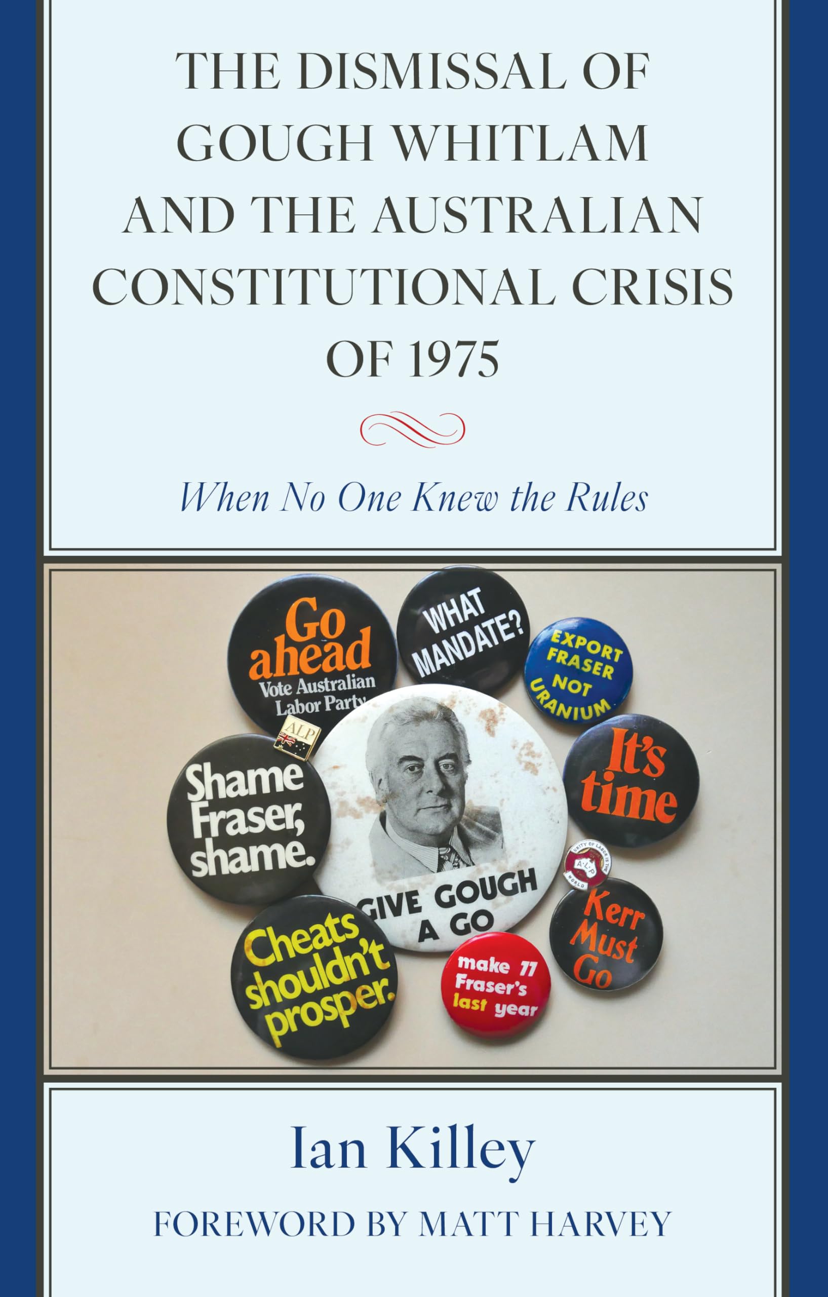 Dismissal of Gough Whitlam and the Australian Constitutional Crisis of 1975 Law