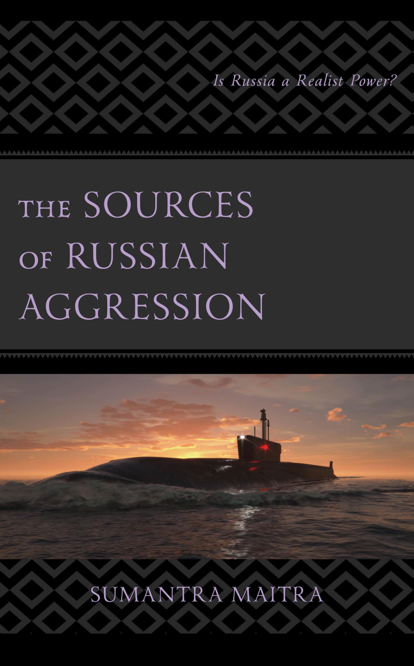 The Sources of Russian Aggression: Is Russia a Realist Power? Law