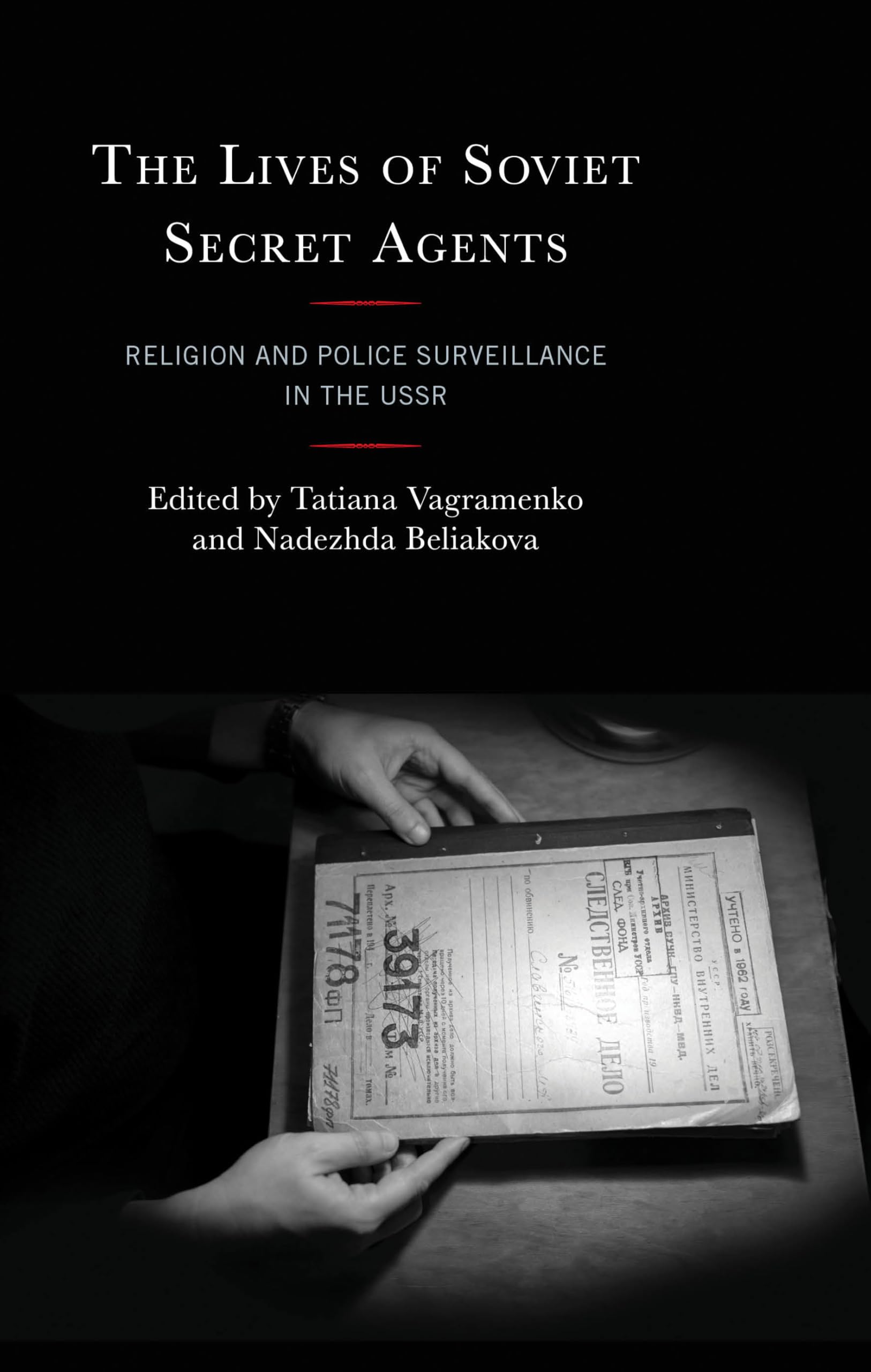 Lives of Soviet Secret Agents Social Sciences