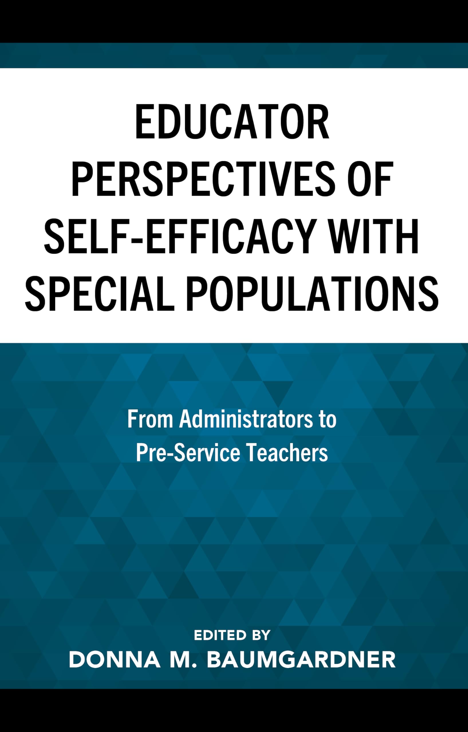 Educator Perspectives of Self-Efficacy with Special Populations Education & Training