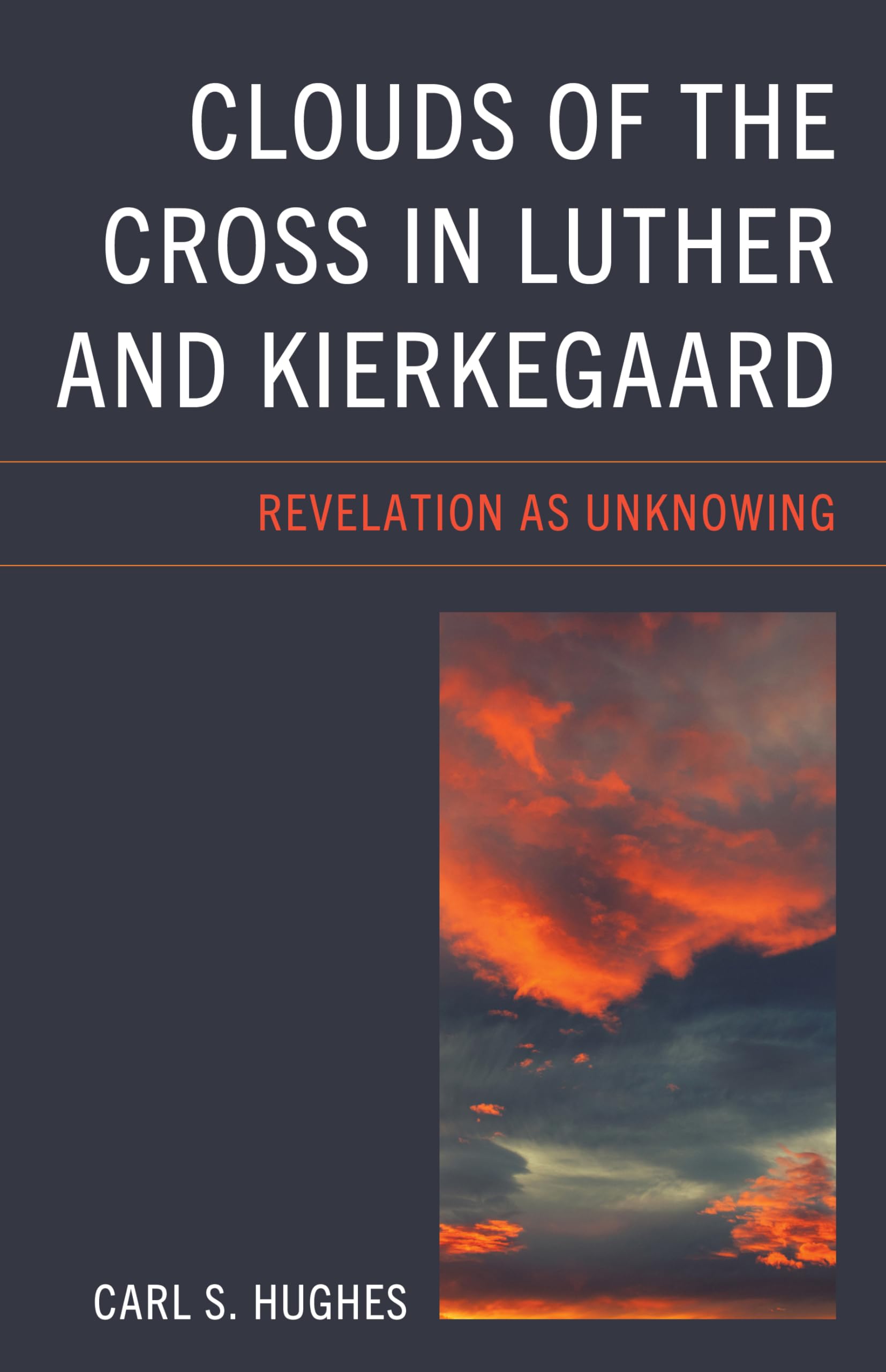 Clouds of the Cross in Luther and Kierkegaard Philosophy