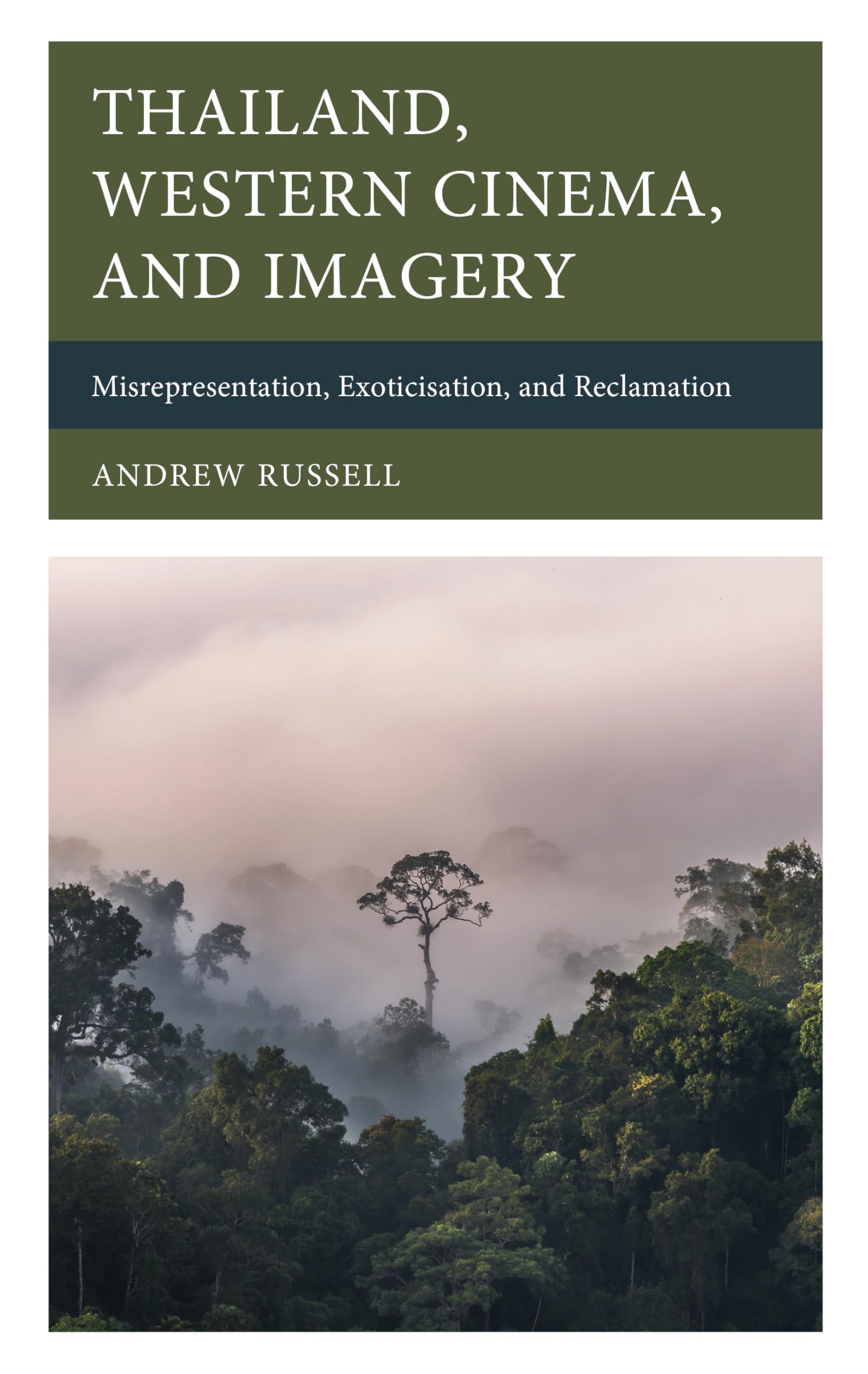 Thailand, Western Cinema, and Imagery Media & Communication