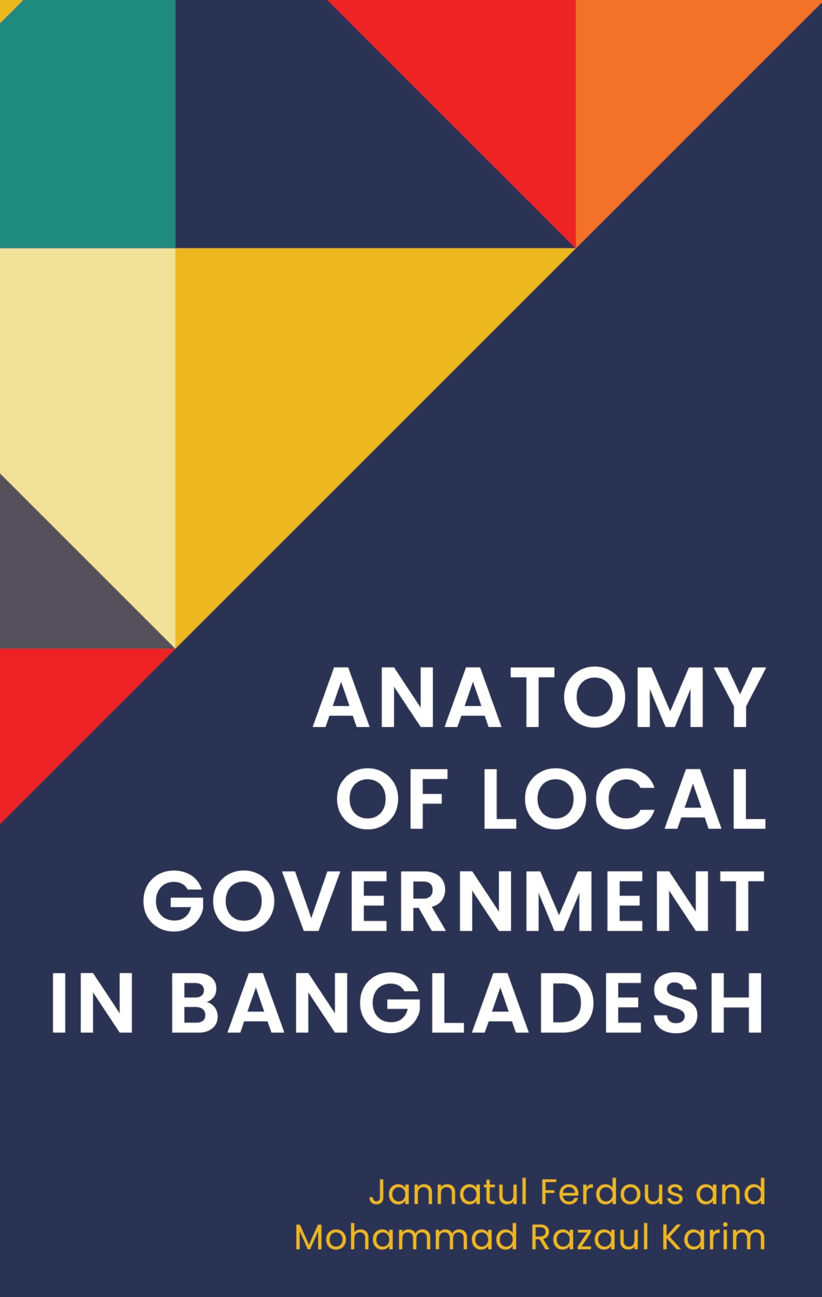 Anatomy of Local Government in Bangladesh Social Sciences