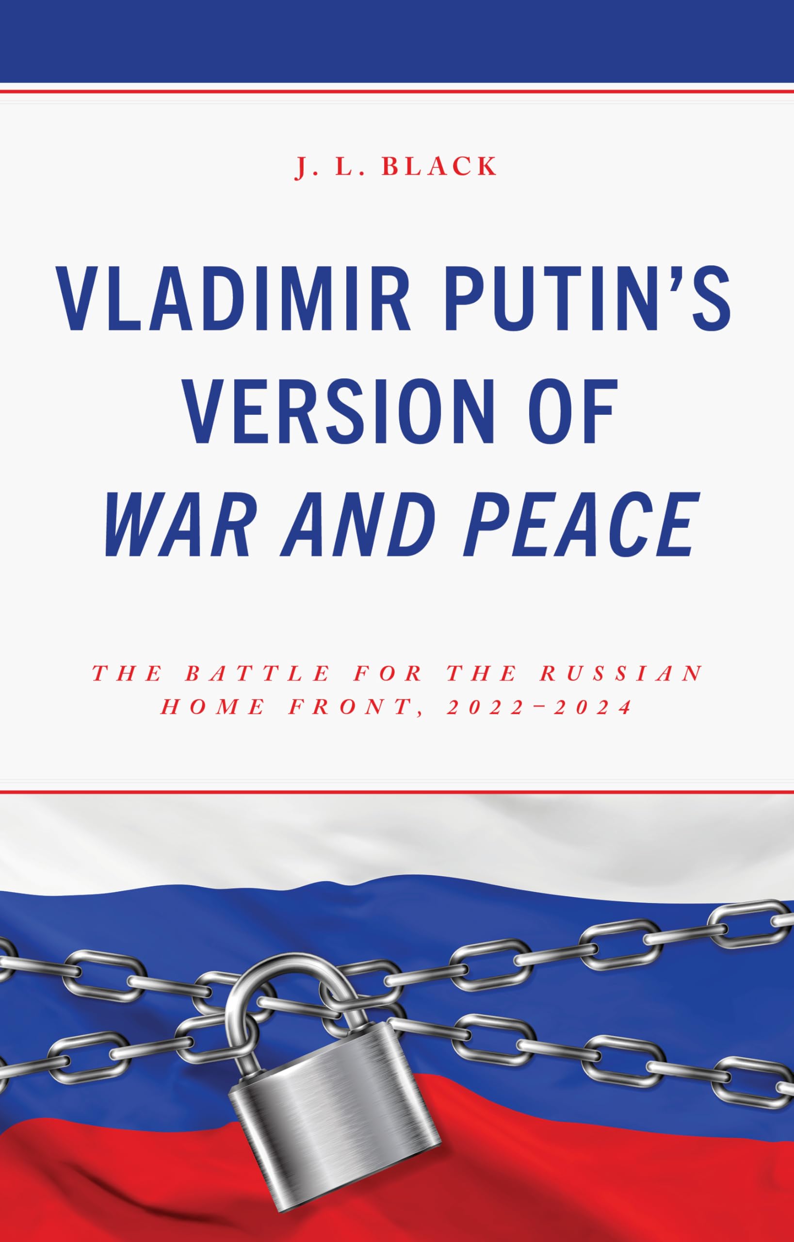 Vladimir Putin's Version of War and Peace Politics & History