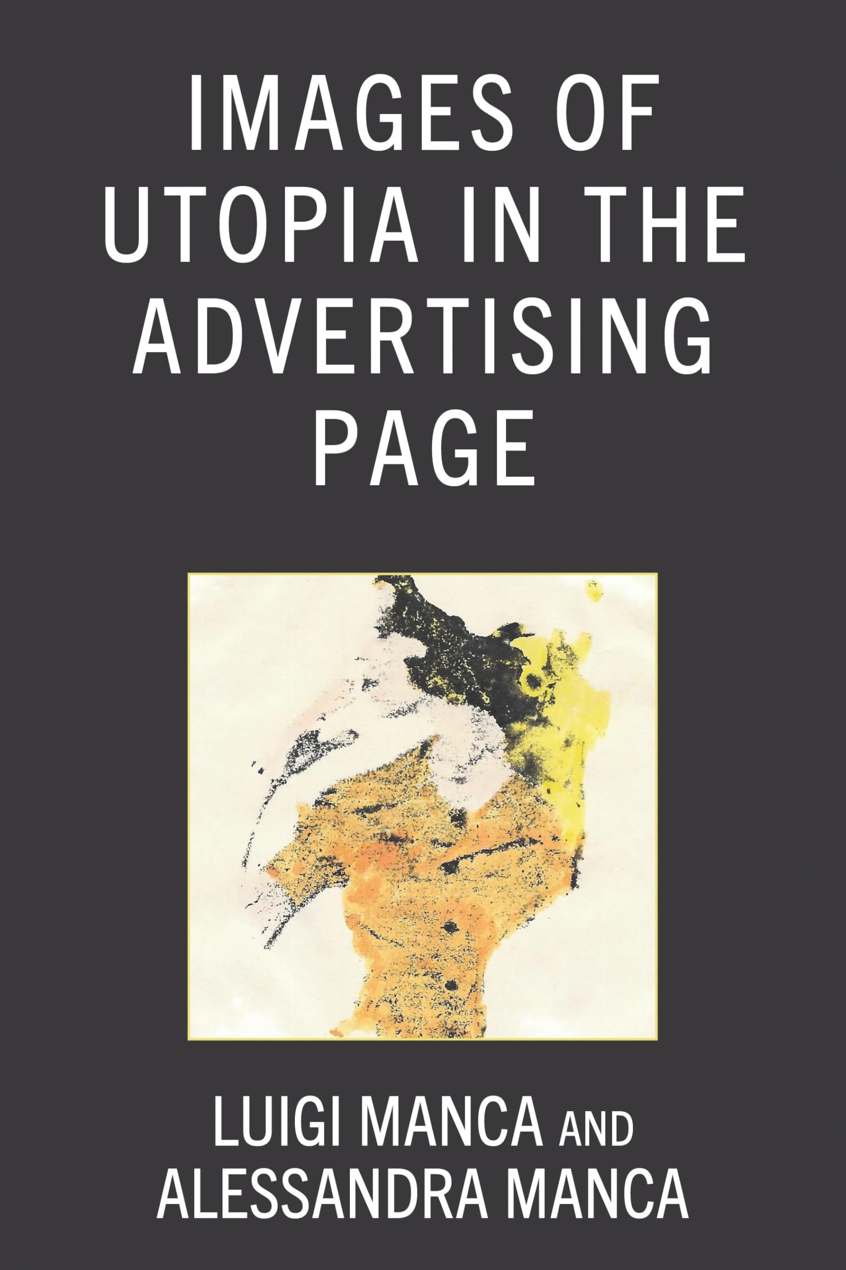 Images of Utopia in the Advertising Page Media & Communication